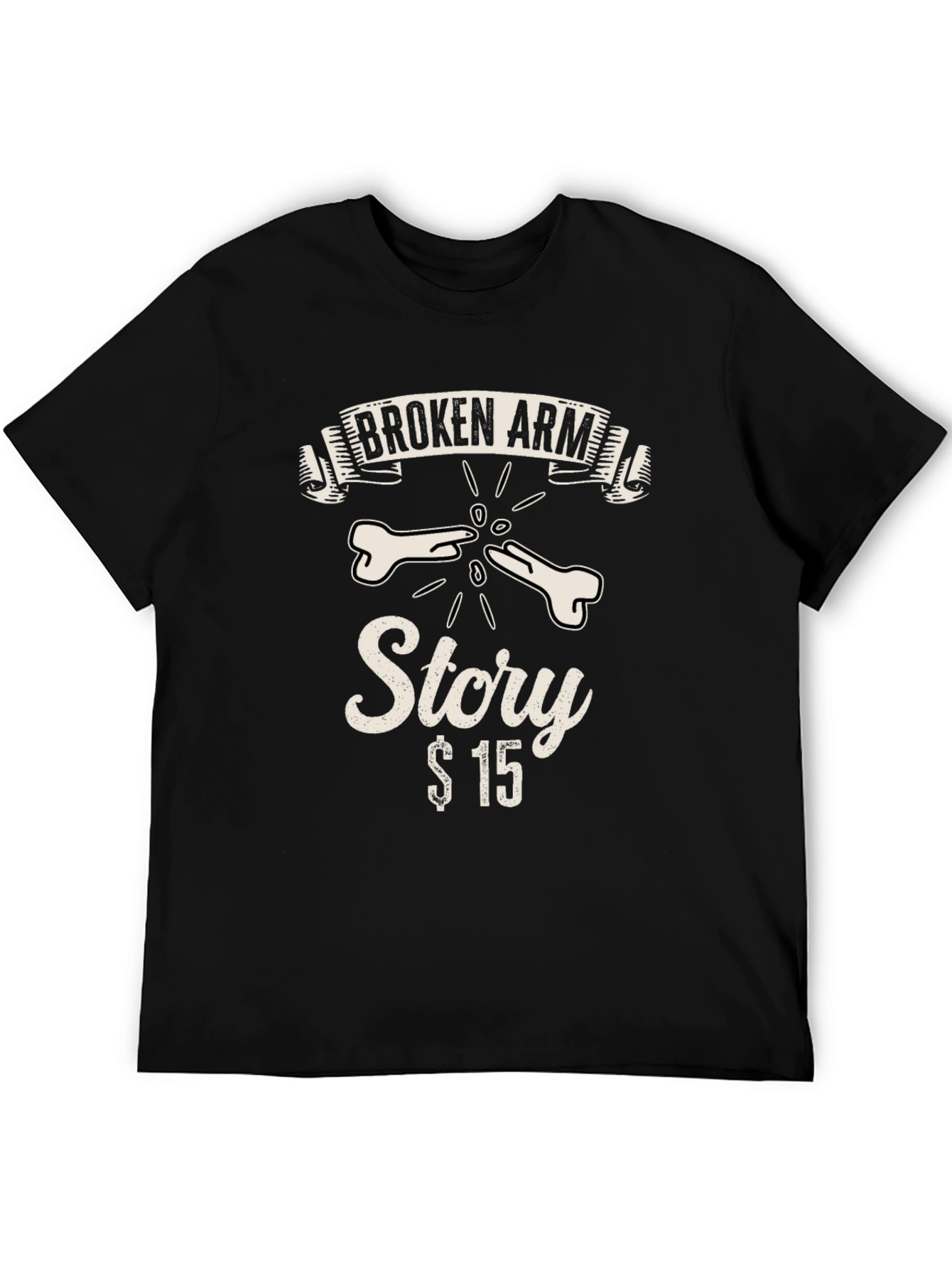 Broken Arm Story T-Shirt - Funny Graphic Tee