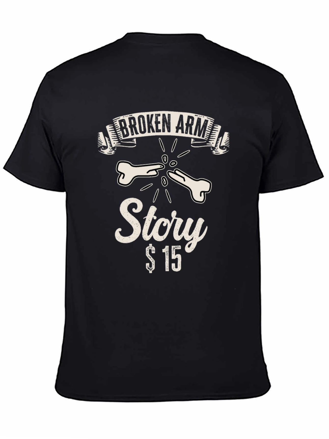 Broken Arm Story T-Shirt - Funny Graphic Tee