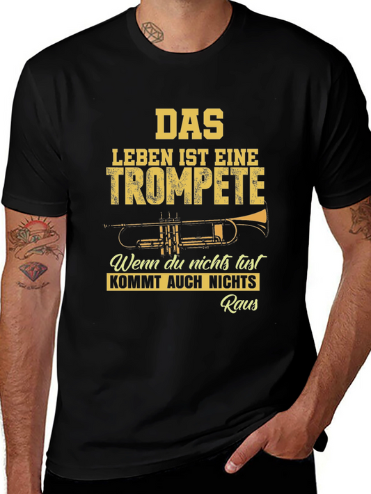 Das Leben Ist Eine Trompete T-Shirt
