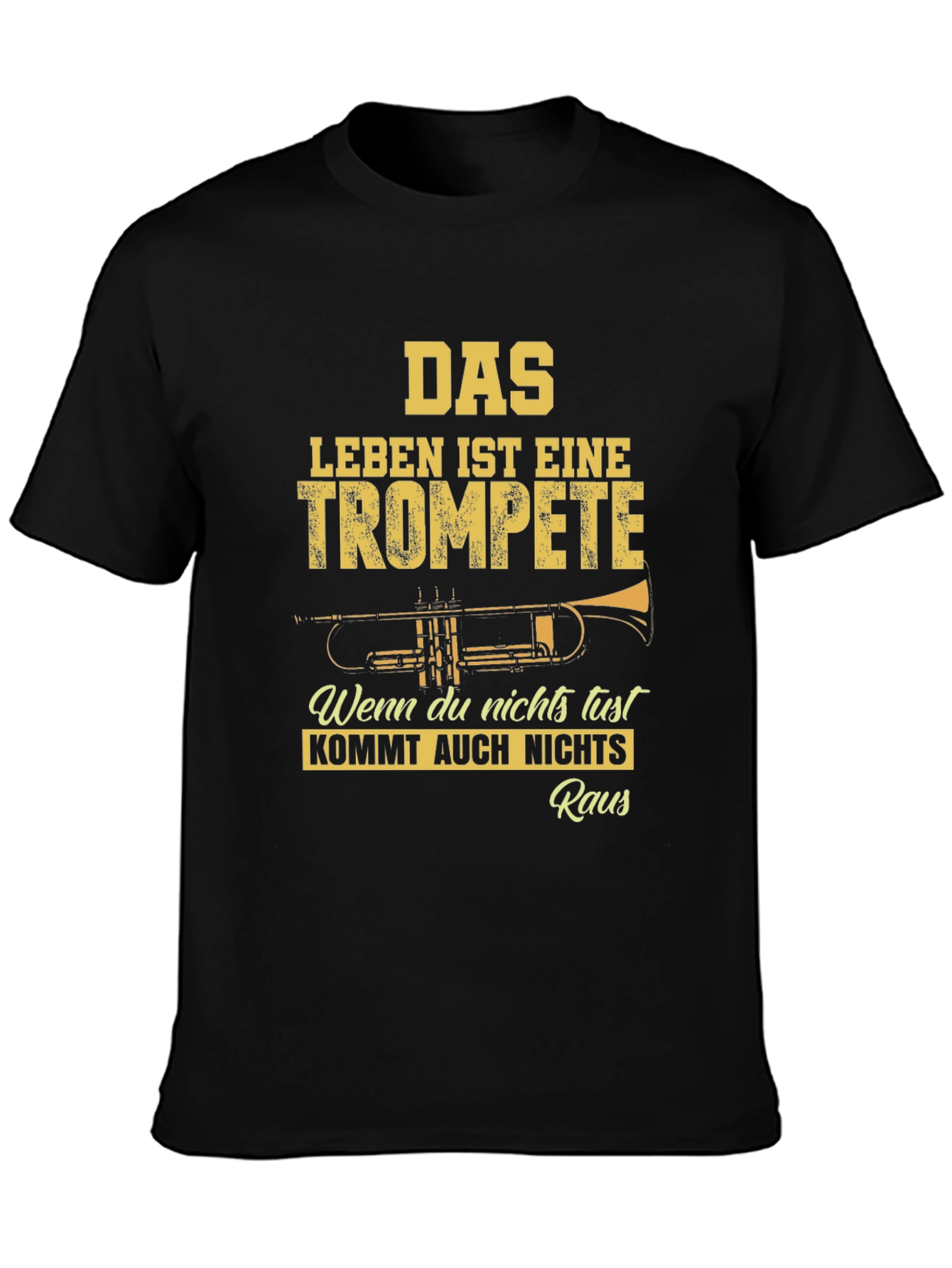 Das Leben Ist Eine Trompete T-Shirt