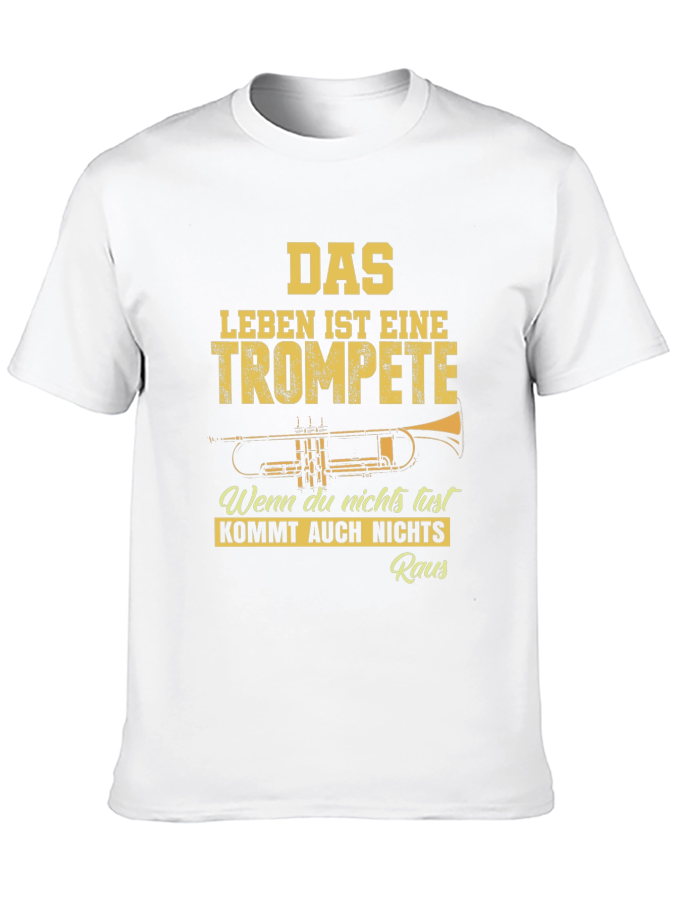 Das Leben Ist Eine Trompete T-Shirt