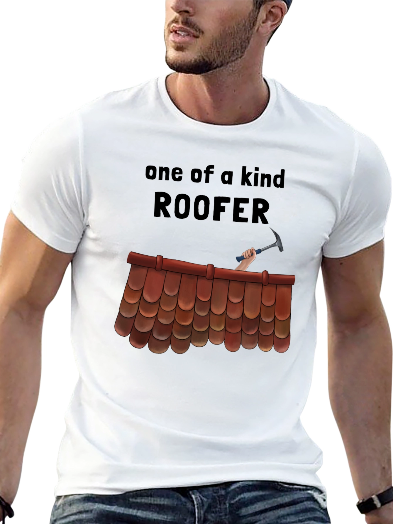 One of a Kind Roofer T-Shirt