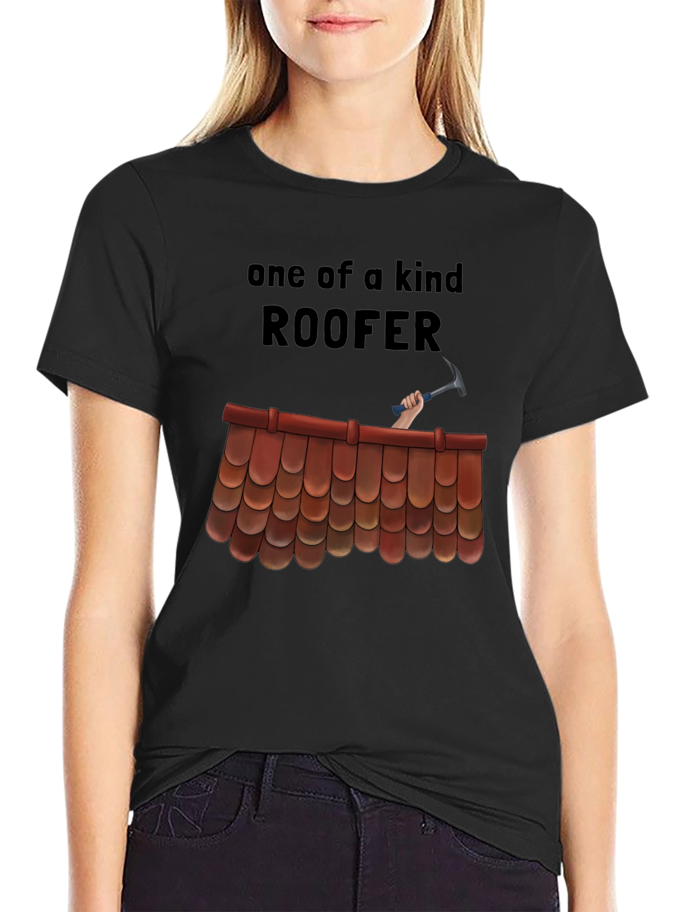 One of a Kind Roofer T-Shirt