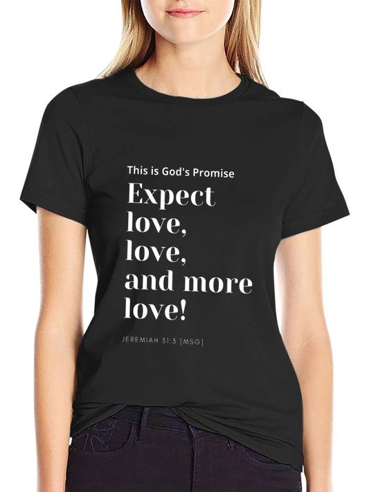 Gods Promise T-Shirt - Expect Love