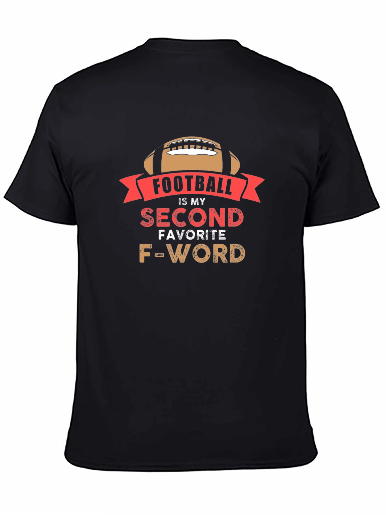 Footballs My Second Favorite F-Word Mens T-Shirt
