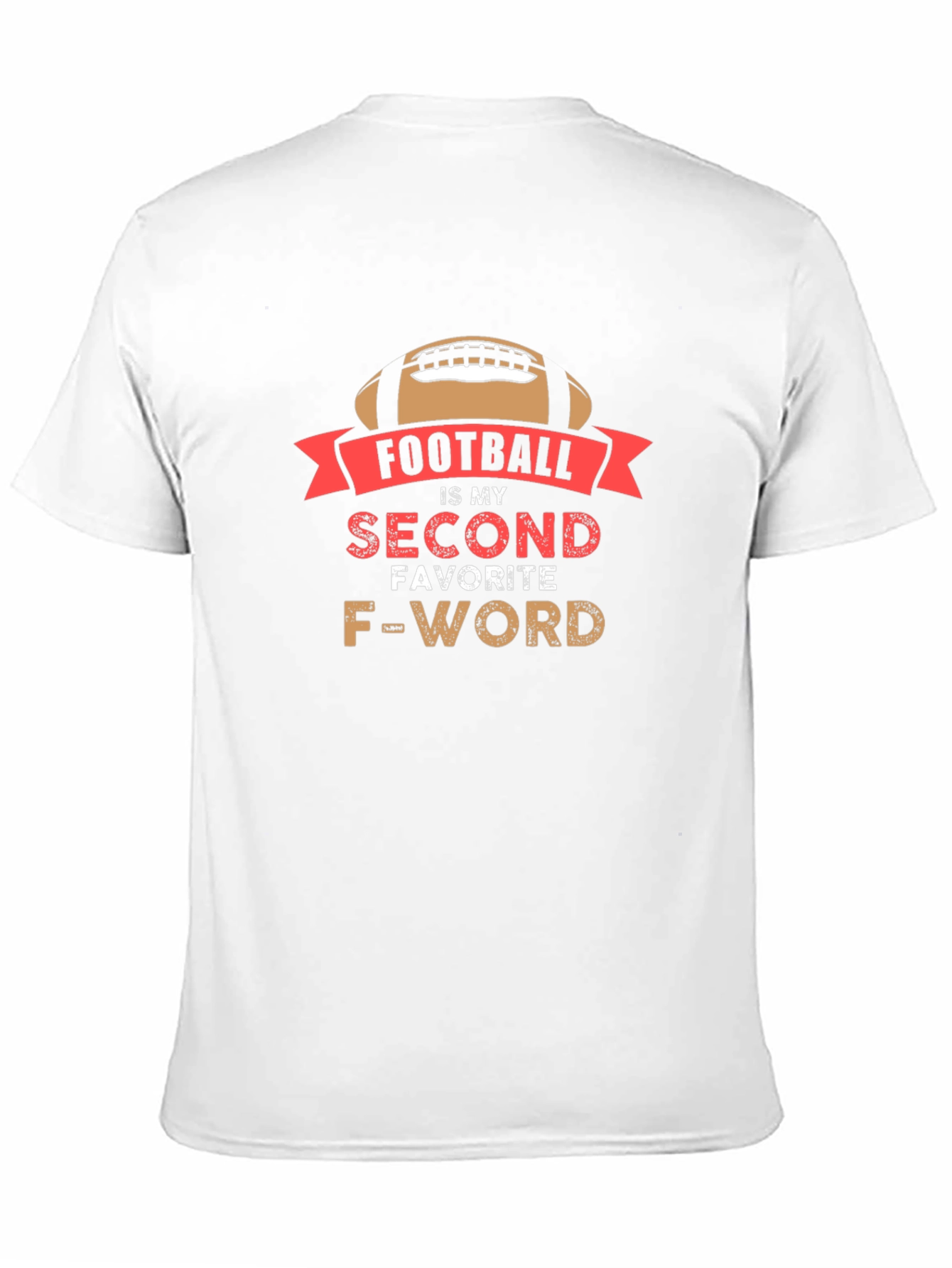 Footballs My Second Favorite F-Word Mens T-Shirt