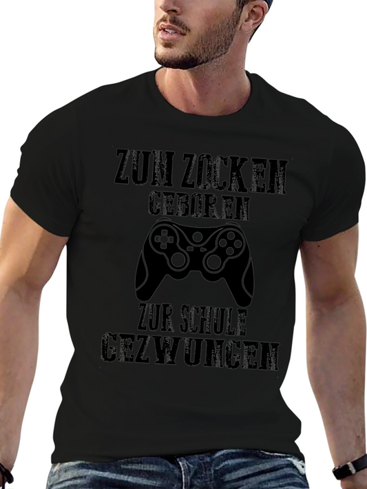Gamer T-Shirt - Zum Zocken Geboren - Black