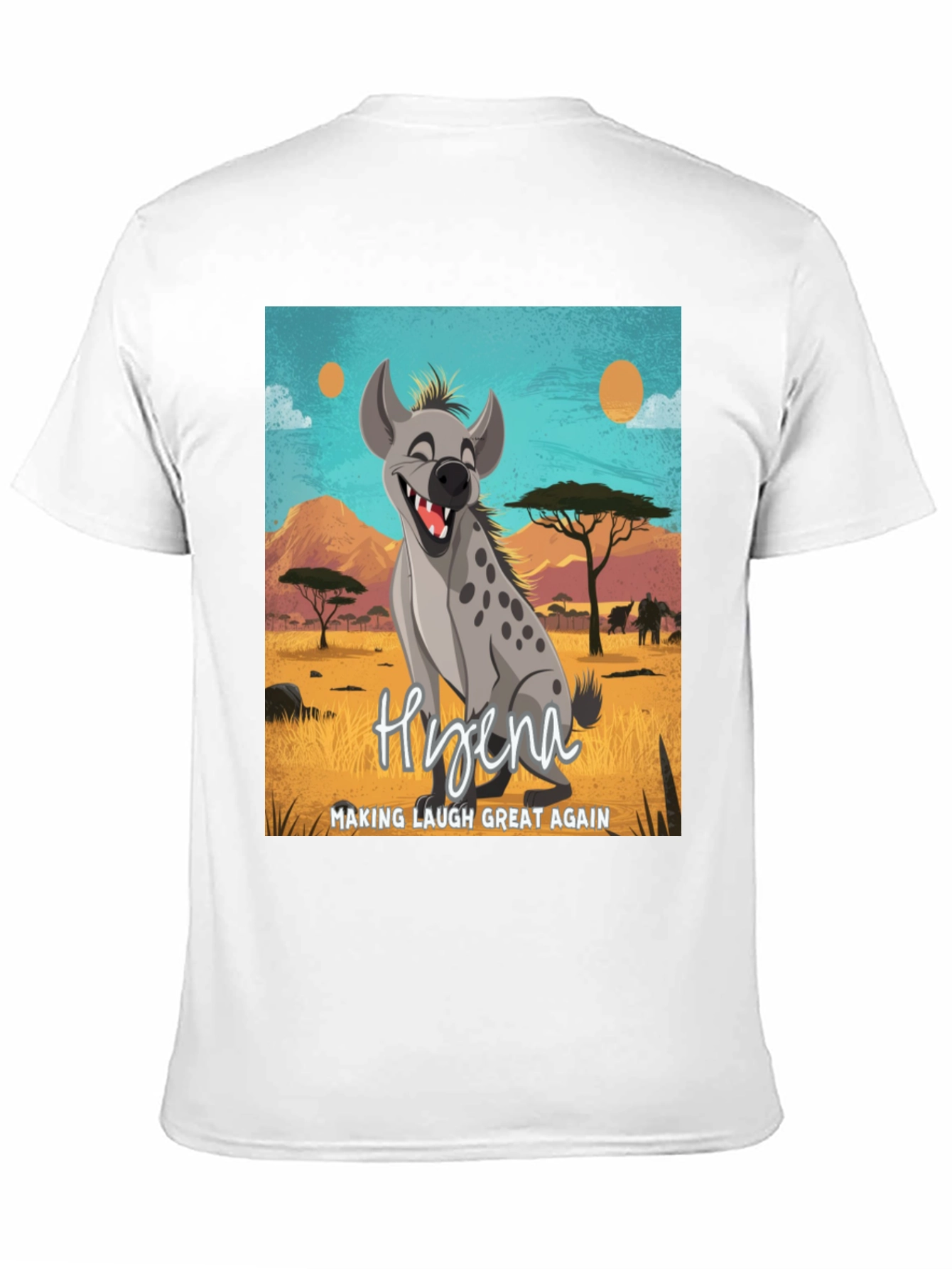Hyena Making Laugh Great Again T-Shirt
