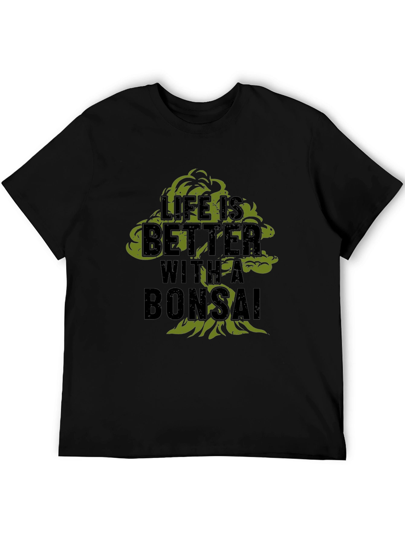Life is Better with a Bonsai Black T-Shirt