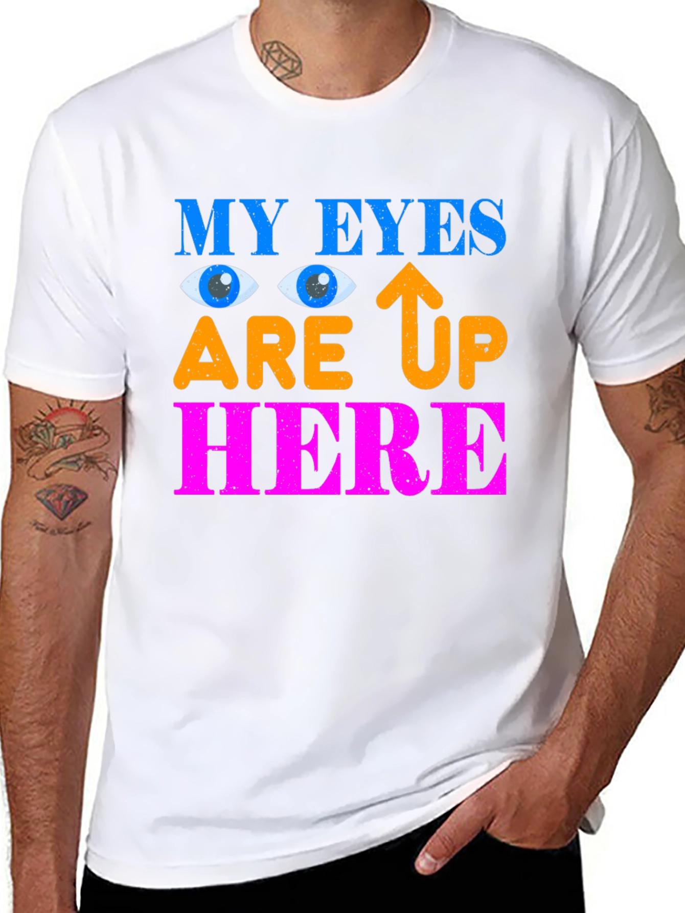 My Eyes Are Up Here Graphic Tee