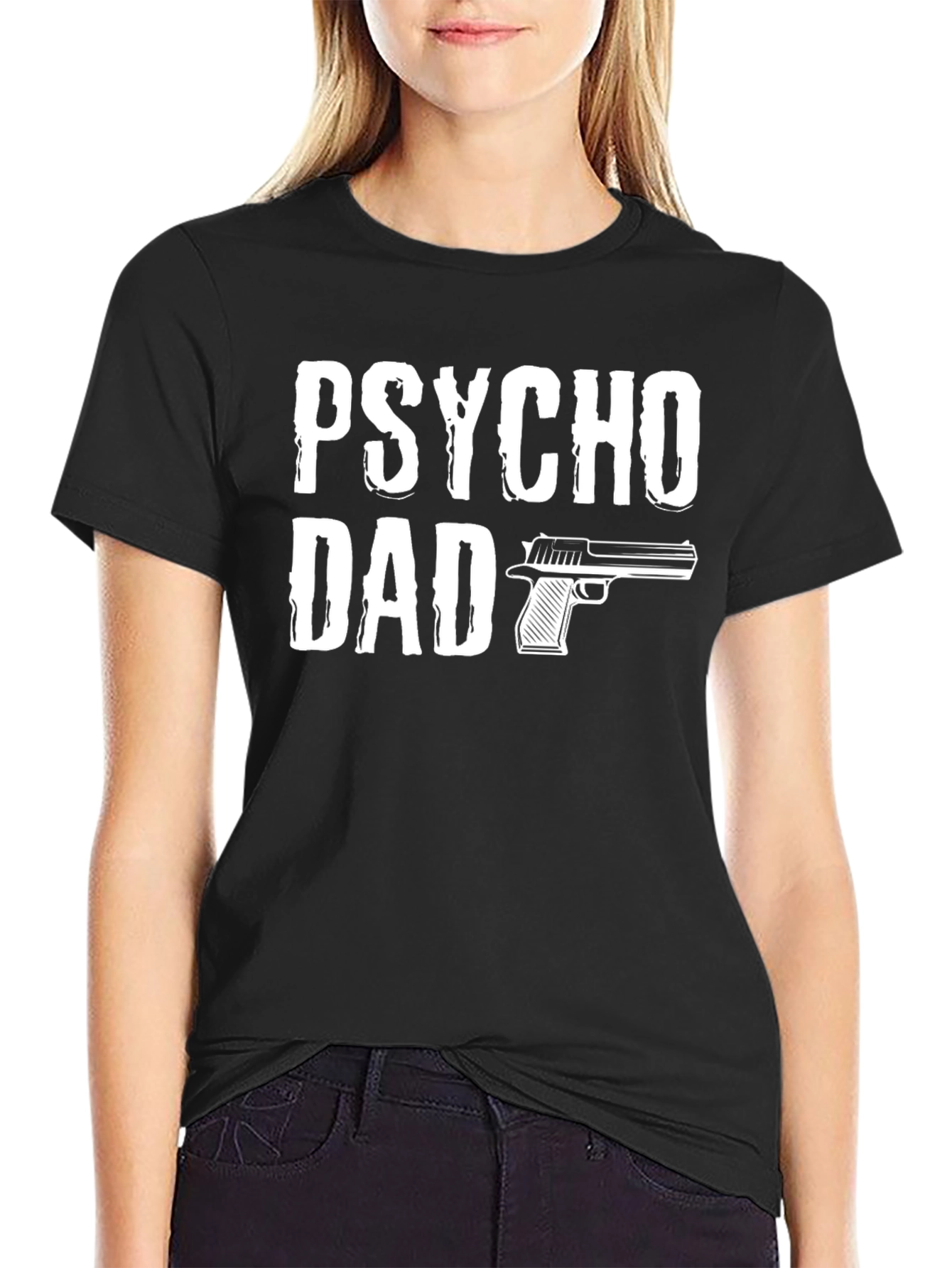 Psycho Dad T-Shirt - Funny Fathers Day Gift