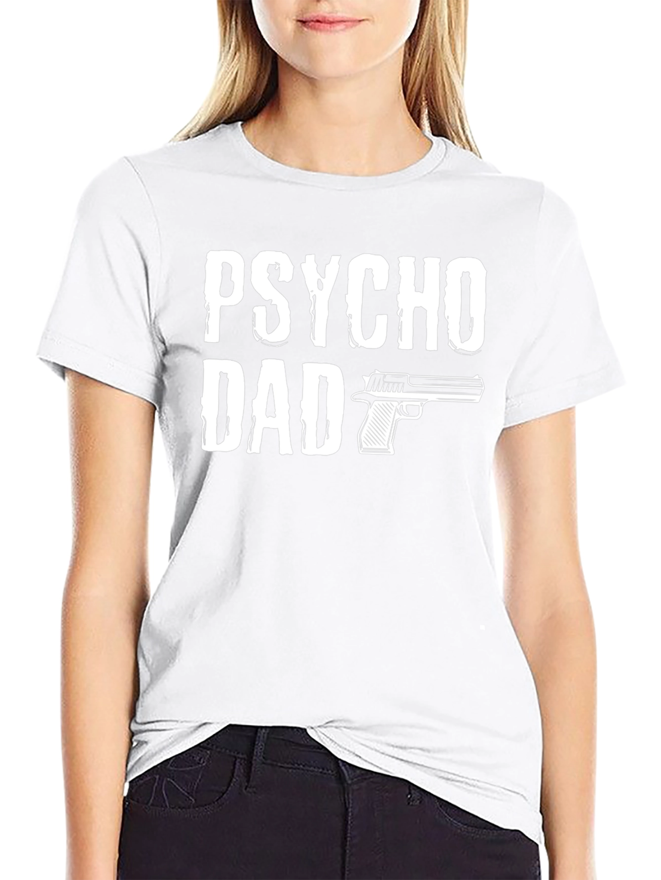 Psycho Dad T-Shirt - Funny Fathers Day Gift