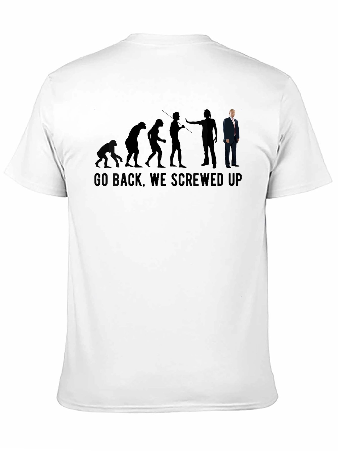 Evolution Trump Go Back Screwed Up T-Shirt