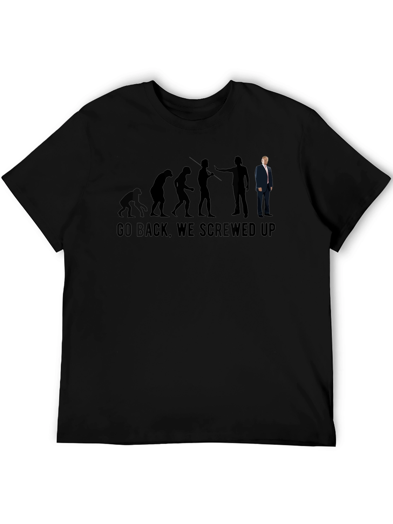 Evolution Trump Go Back Screwed Up T-Shirt