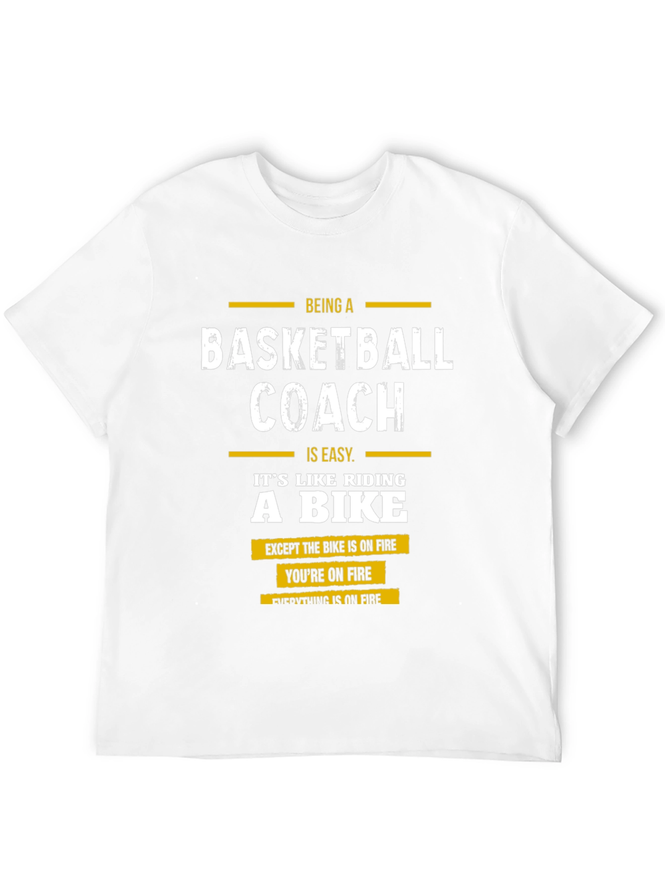 Basketball Coach Funny T-Shirt - On Fire