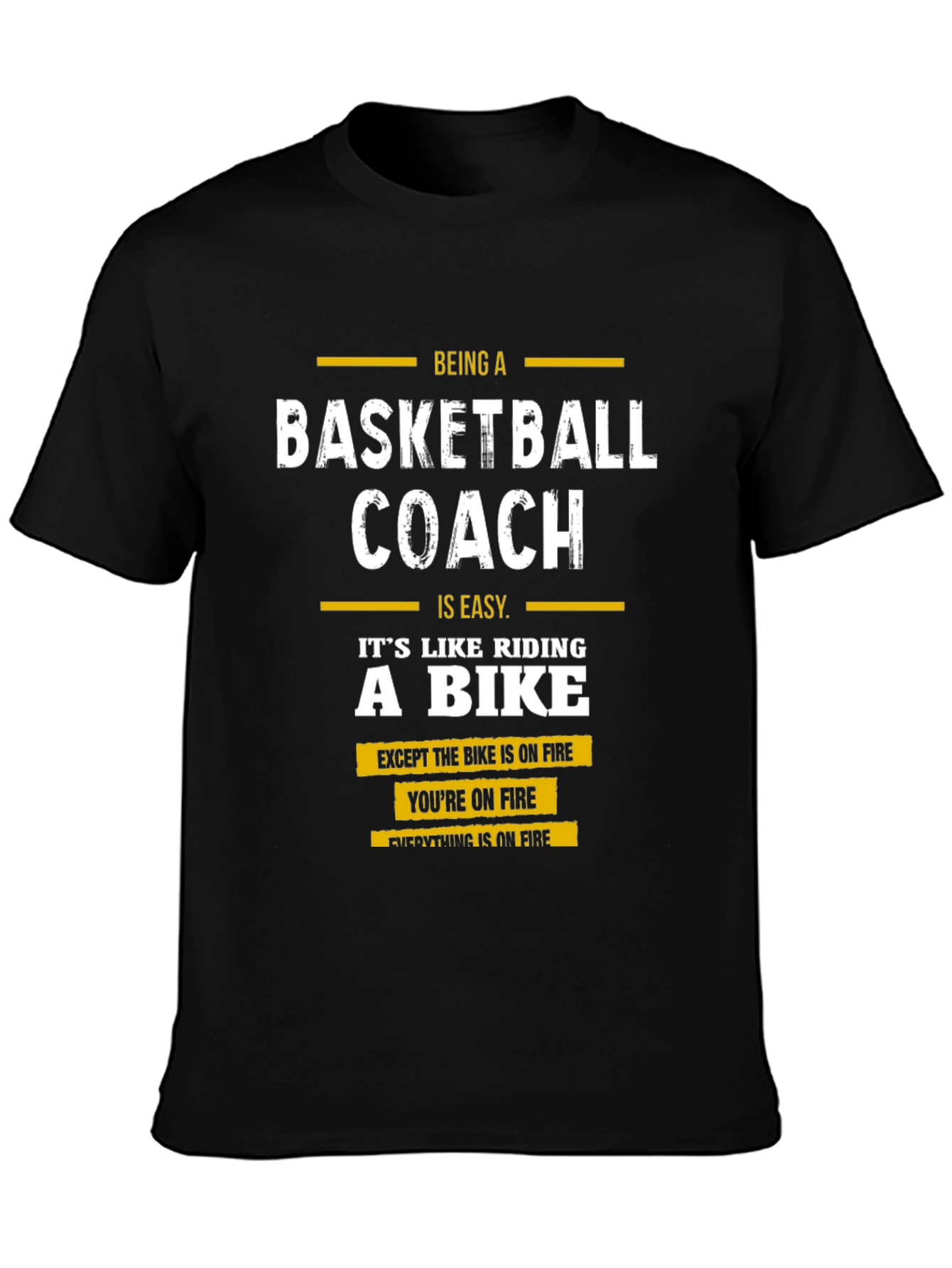 Basketball Coach Funny T-Shirt - On Fire