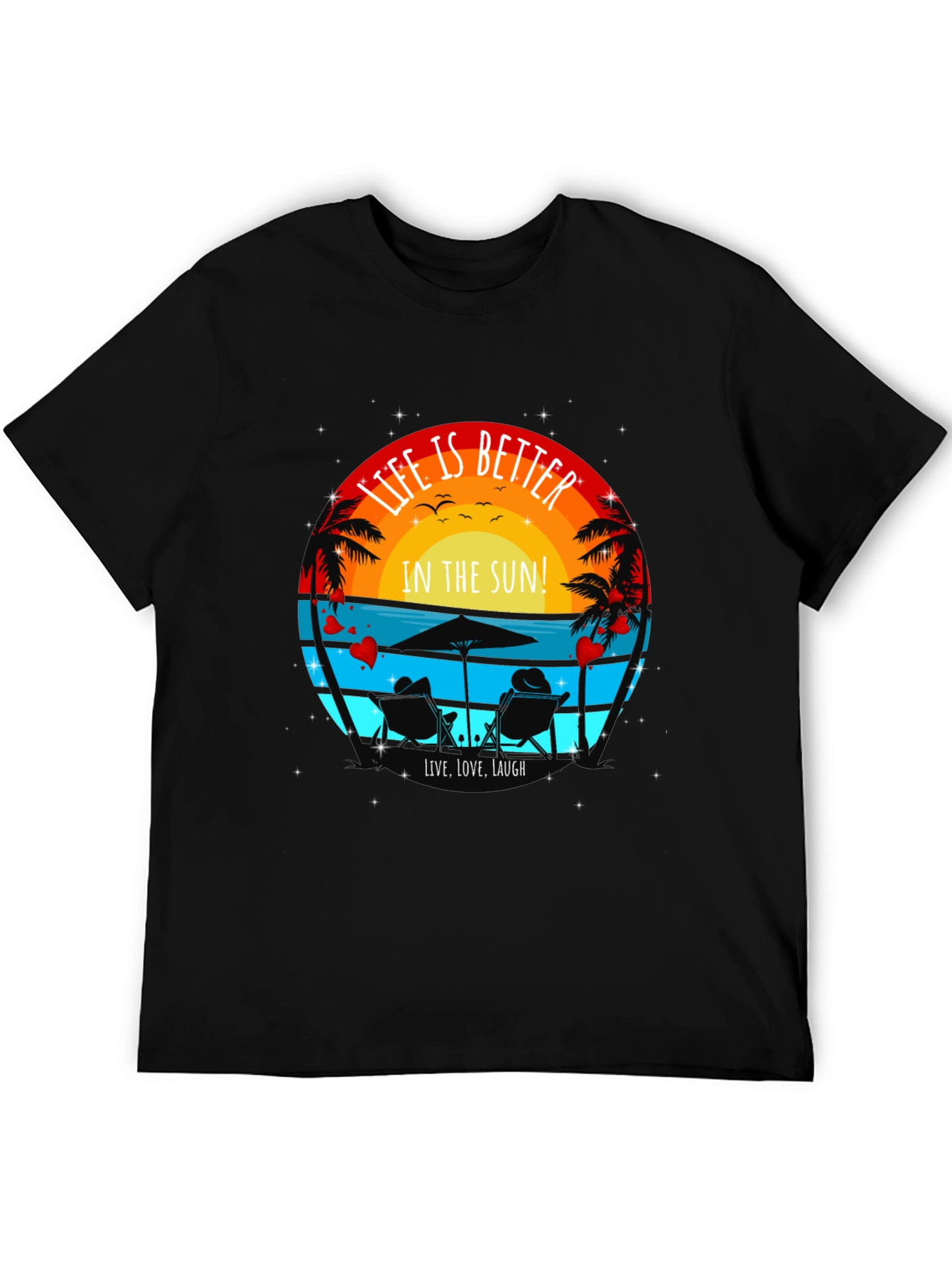 Life is Better in the Sun T-Shirt