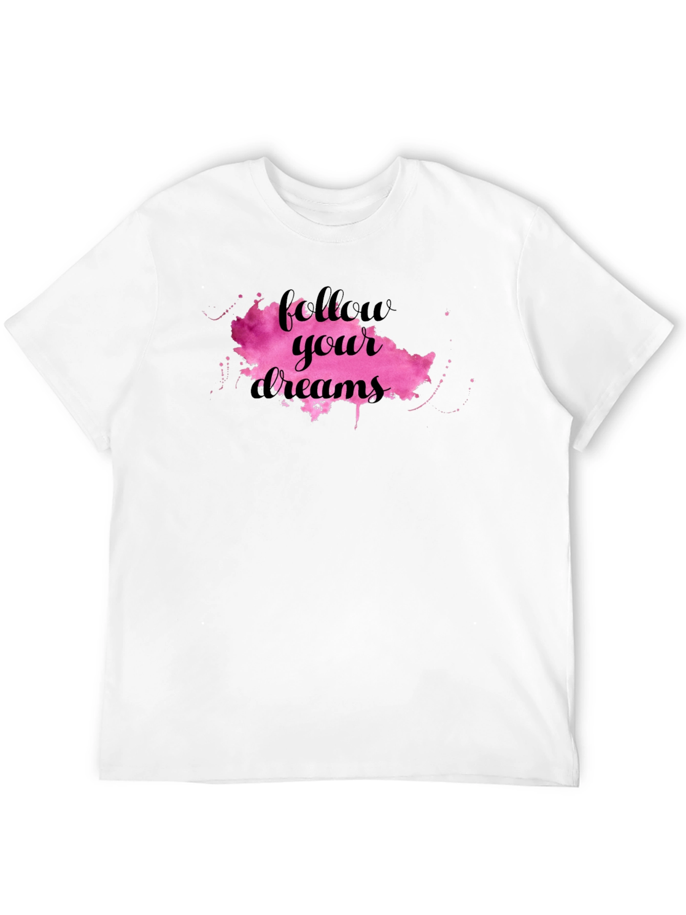 Follow Your Dreams T-Shirt - Motivational Graphic Tee