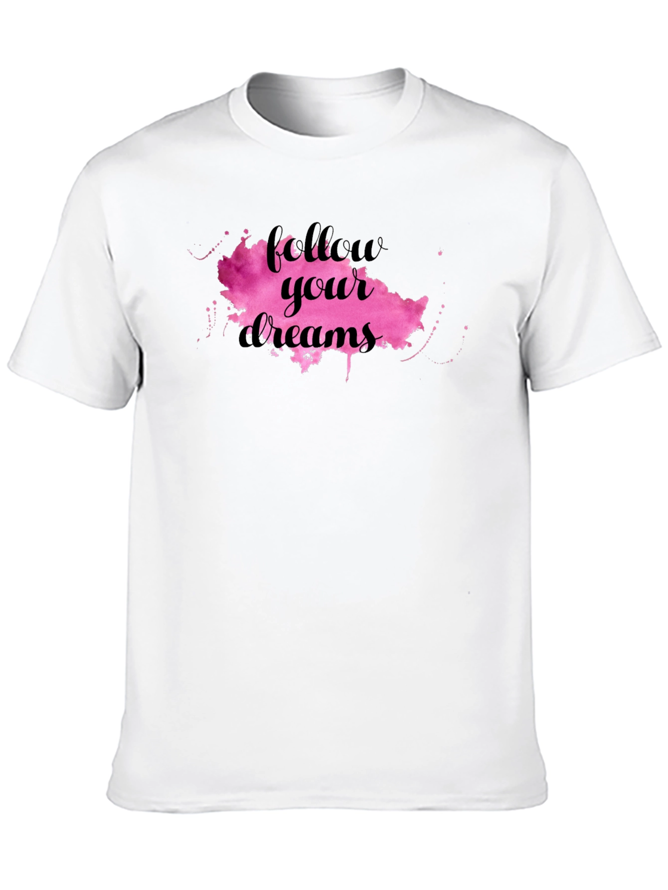Follow Your Dreams T-Shirt - Motivational Graphic Tee