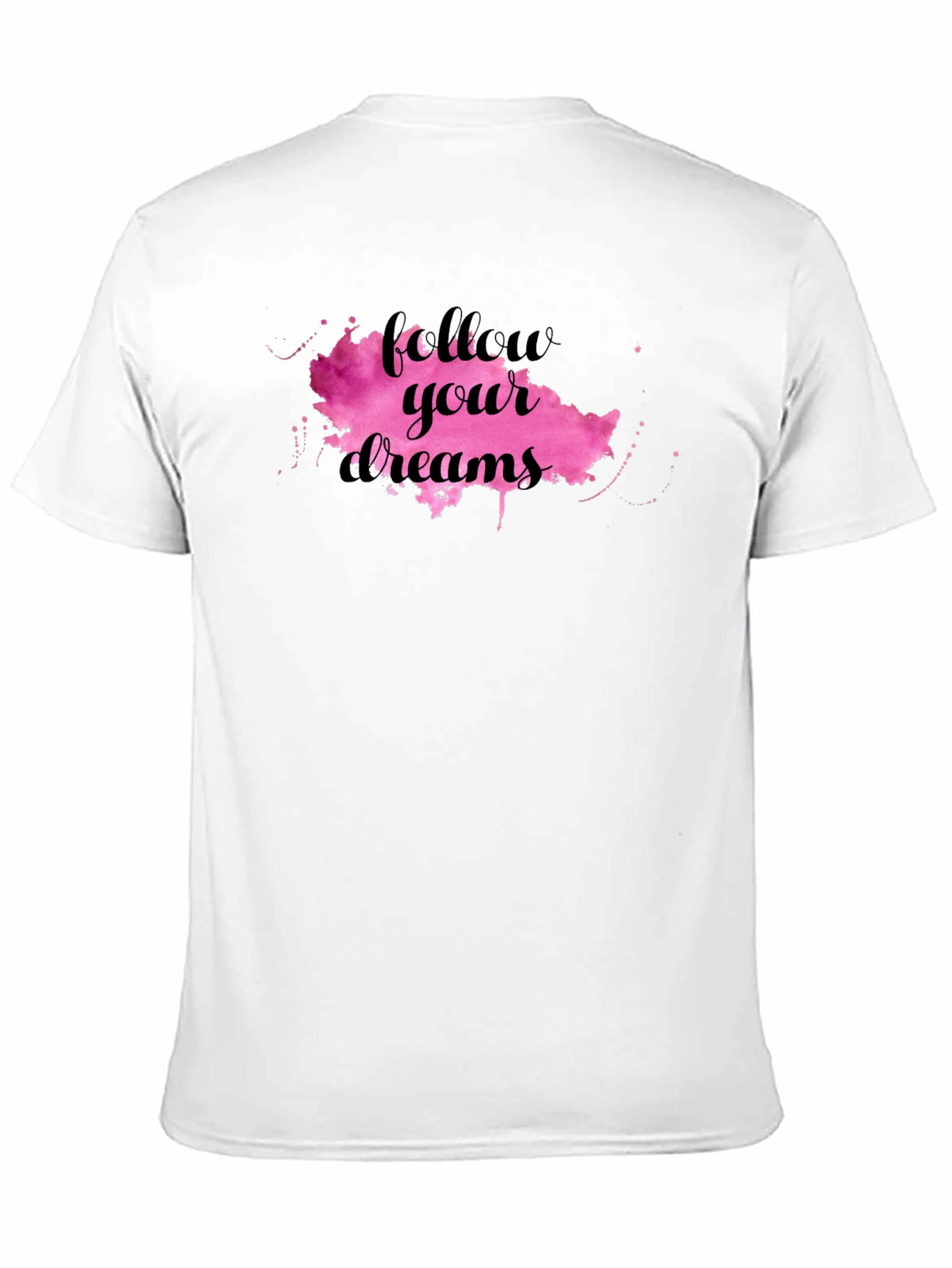Follow Your Dreams T-Shirt - Motivational Graphic Tee
