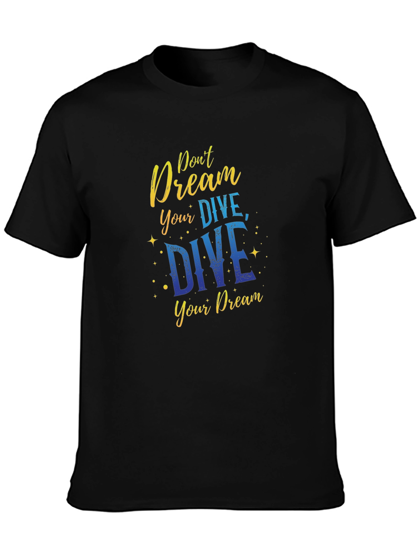 Dive Your Dream Black T-Shirt