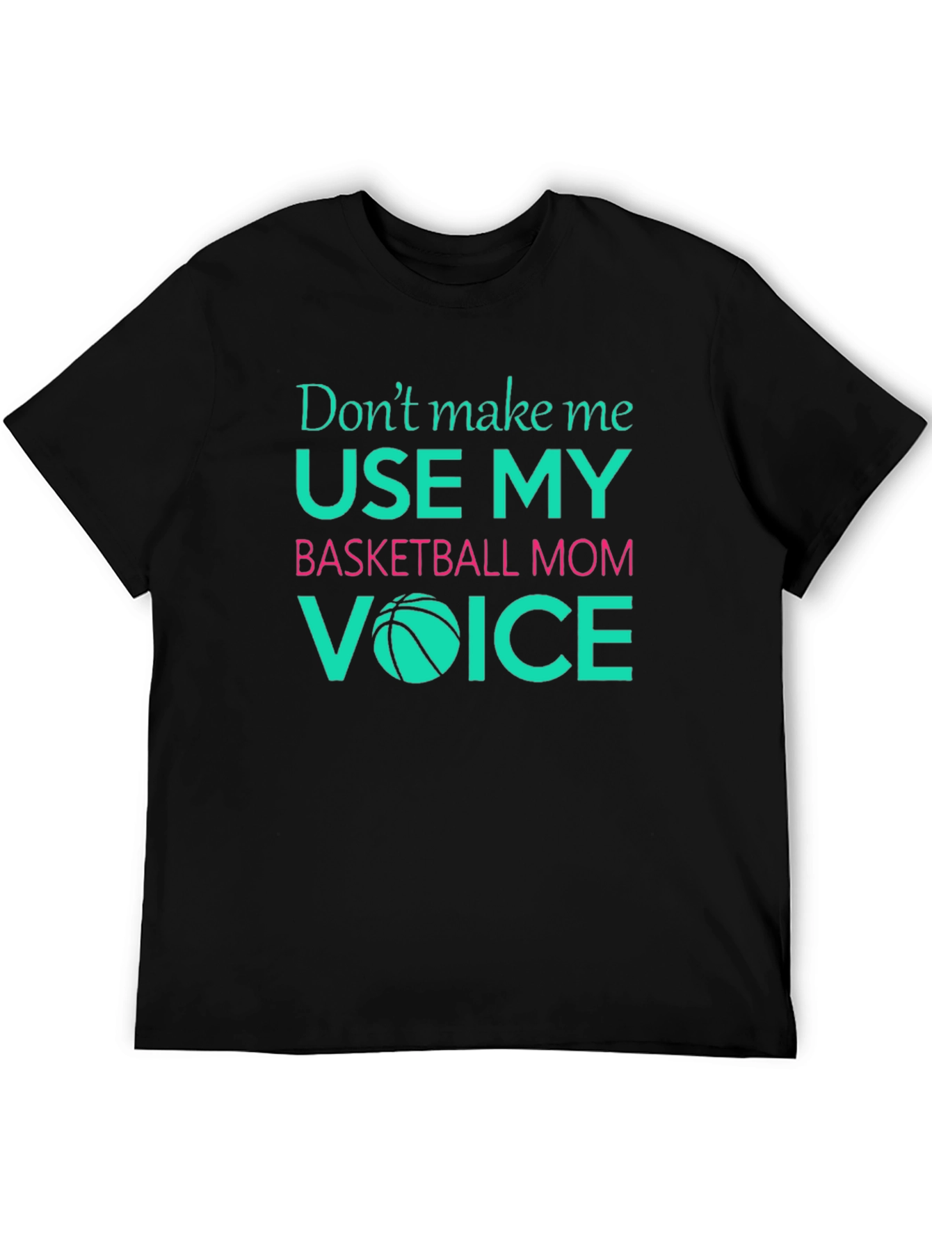 Basketball Mom Graphic Tee - Funny Mom Voice Shirt