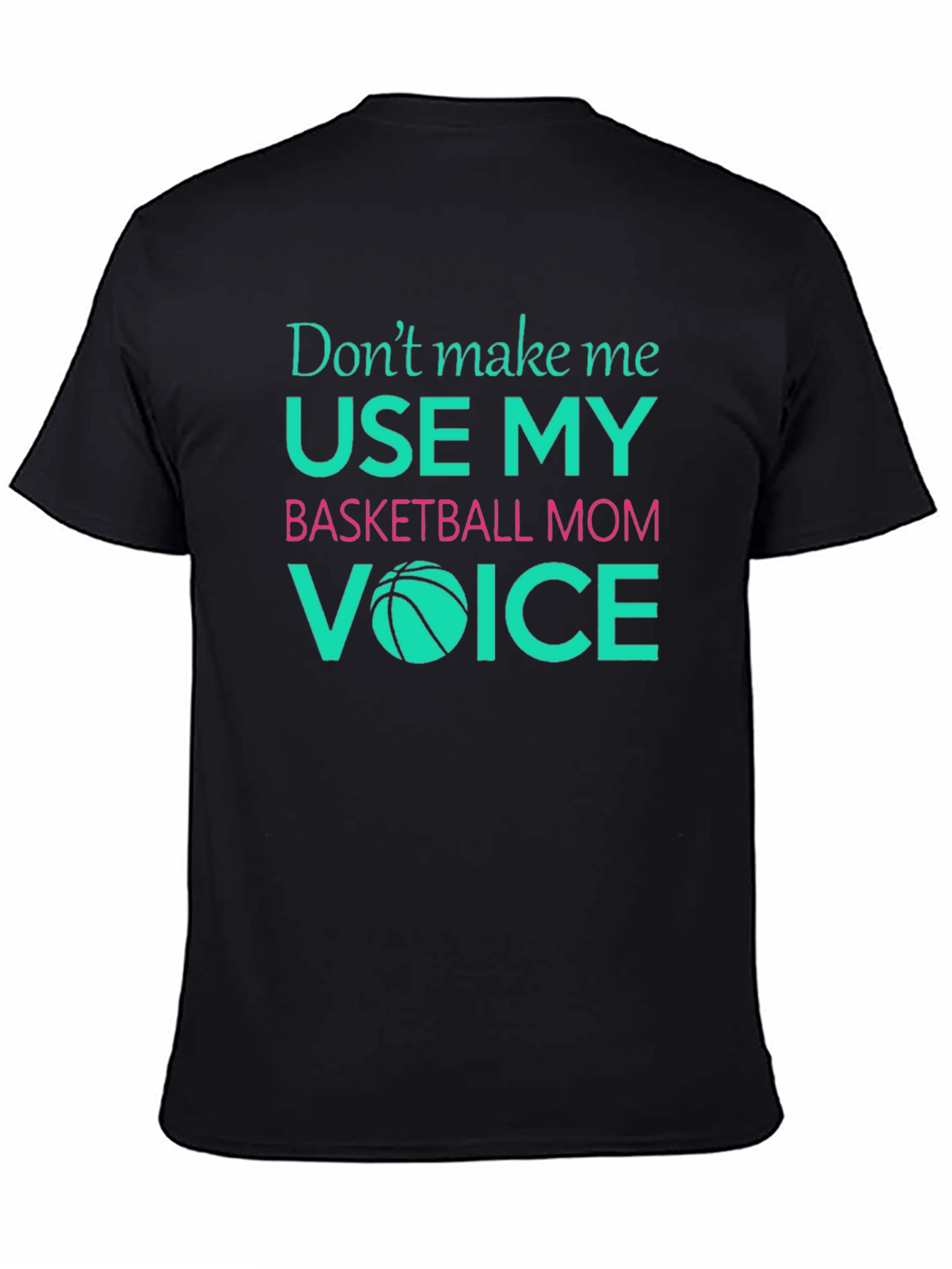 Basketball Mom Graphic Tee - Funny Mom Voice Shirt