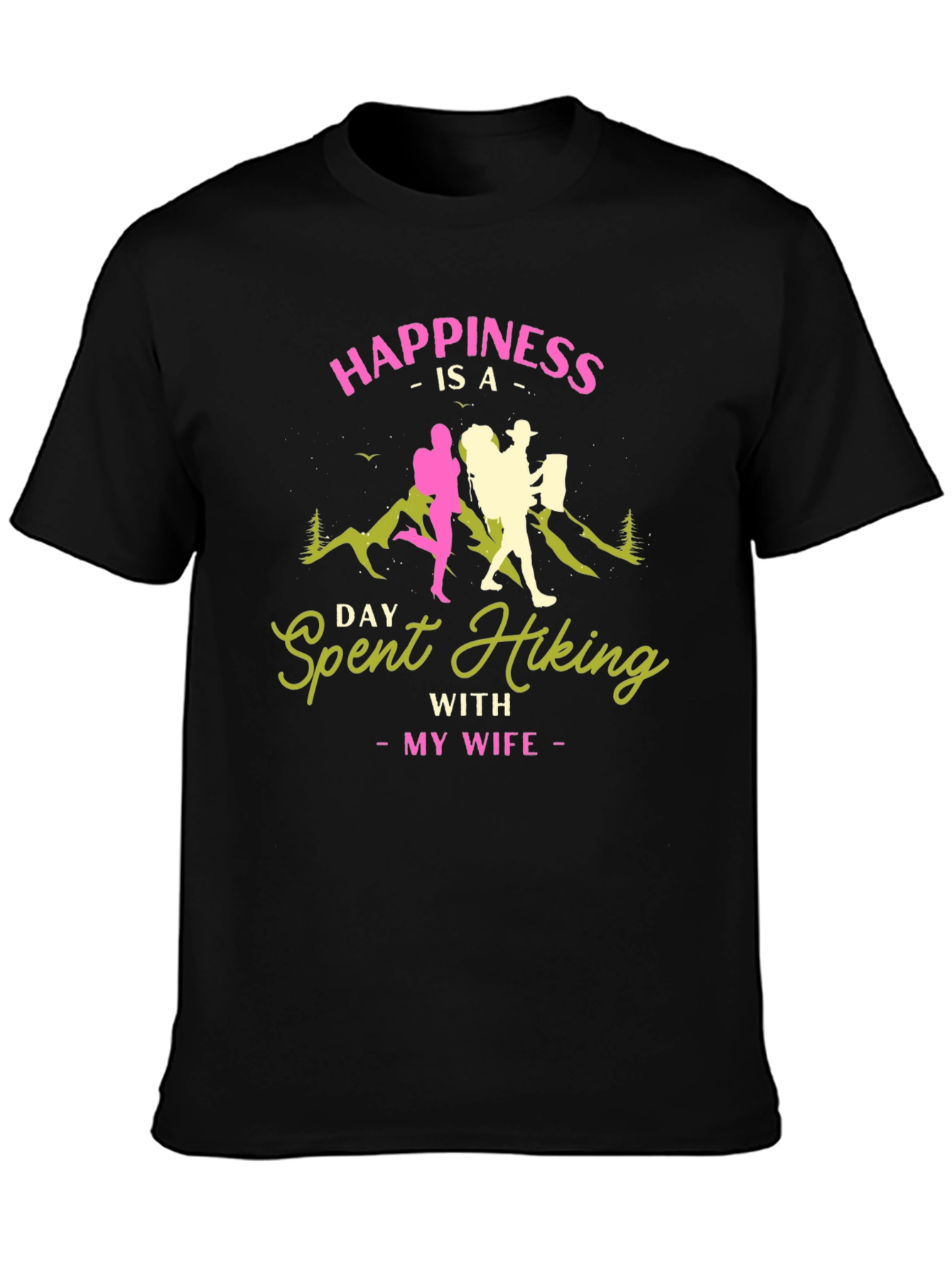 Hiking with My Wife T-Shirt - Adventure Apparel