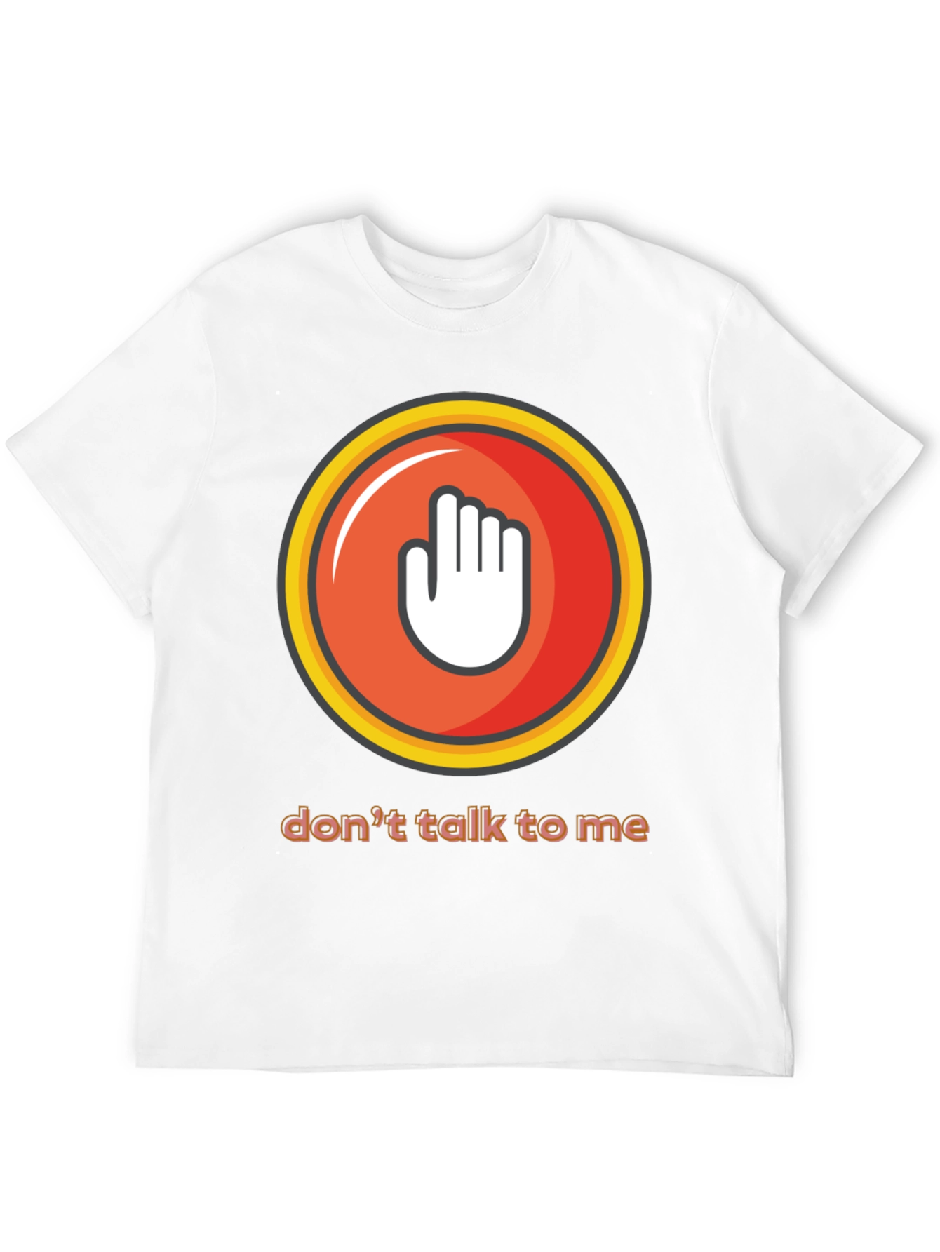 Dont Talk to Me Graphic Tee