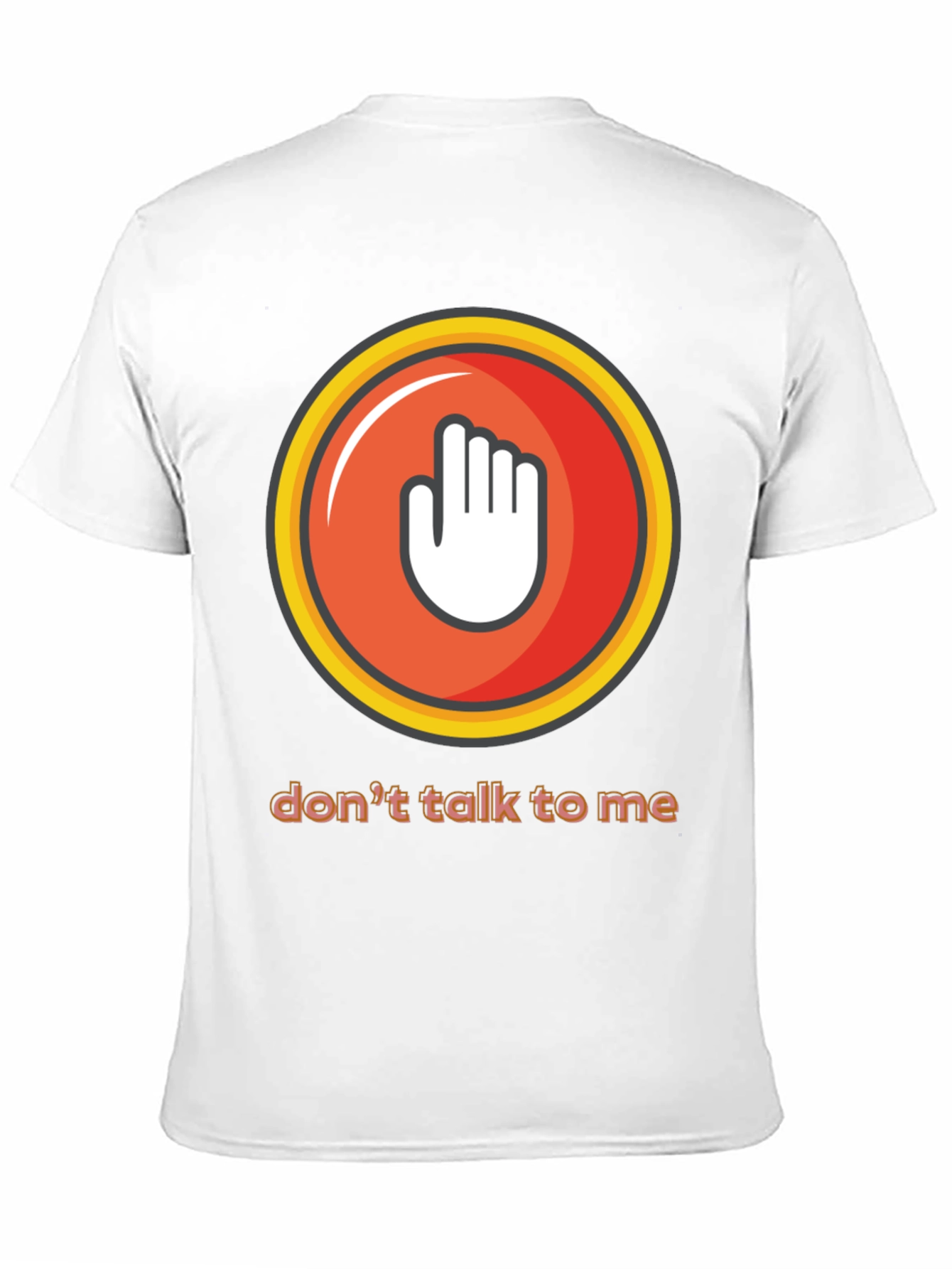 Dont Talk to Me Graphic Tee