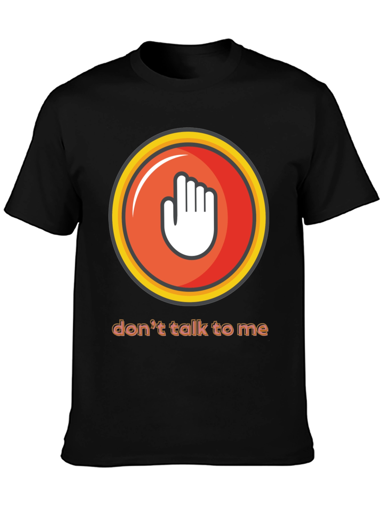 Dont Talk to Me Graphic Tee
