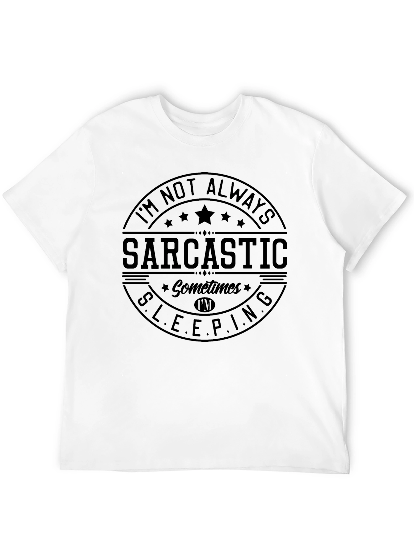 Sarcastic Sleeping T-Shirt - Mens Graphic Tee