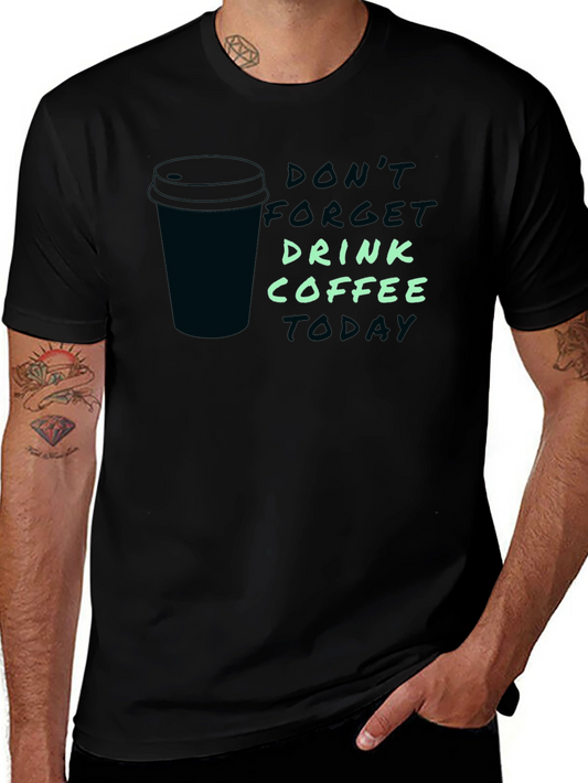 Drink Coffee Graphic Tee