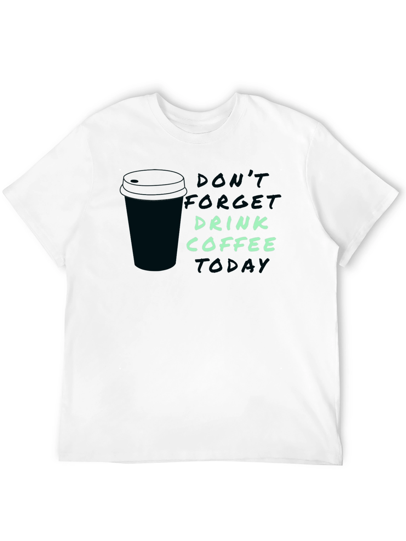 Drink Coffee Graphic Tee