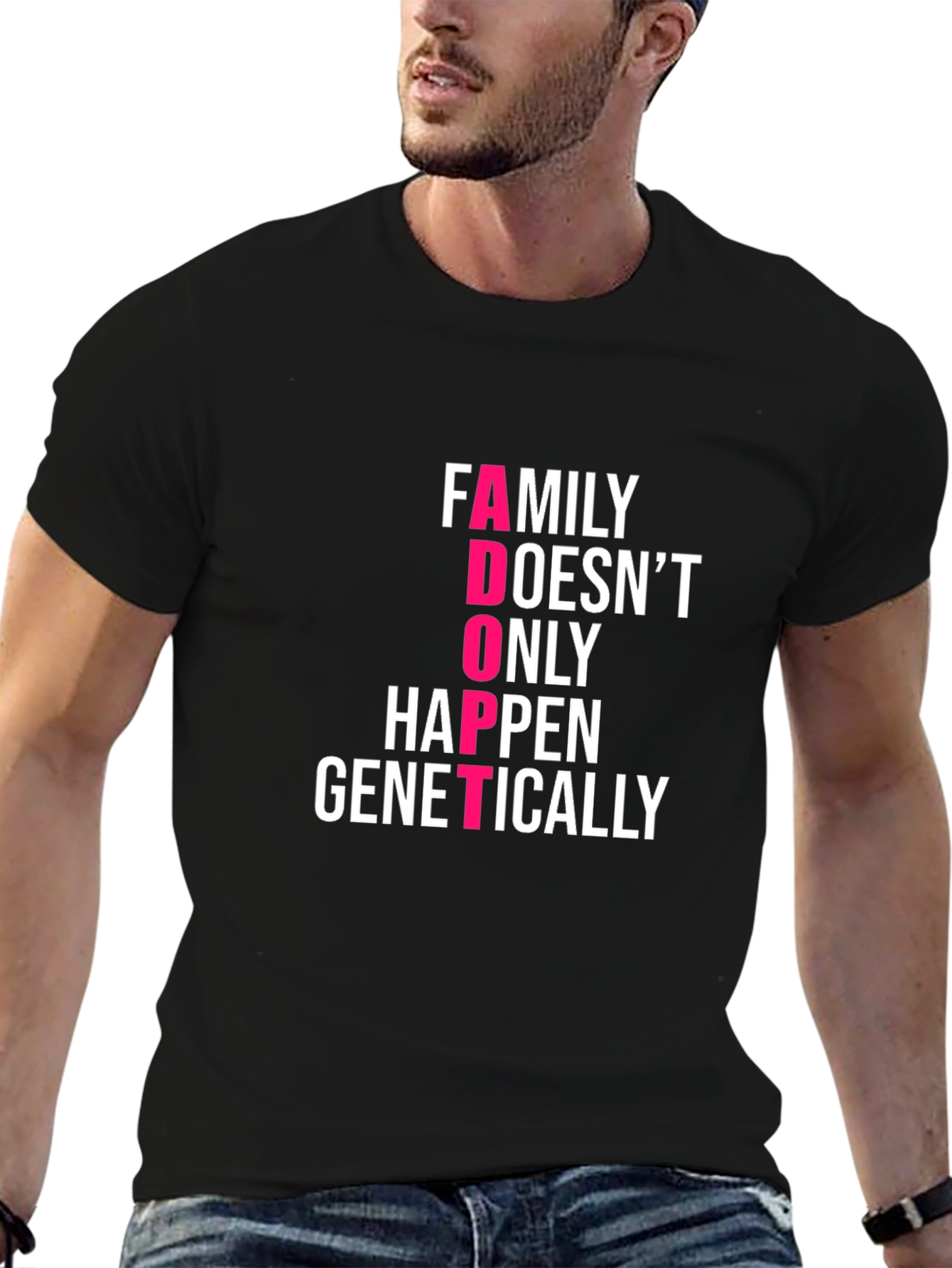 Family Adoption T-Shirt - Family Doesnt ONLY Happen Genetically