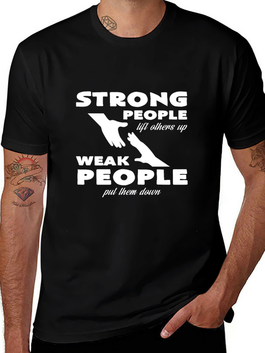 Strong People Lift Others Up Graphic T-Shirt