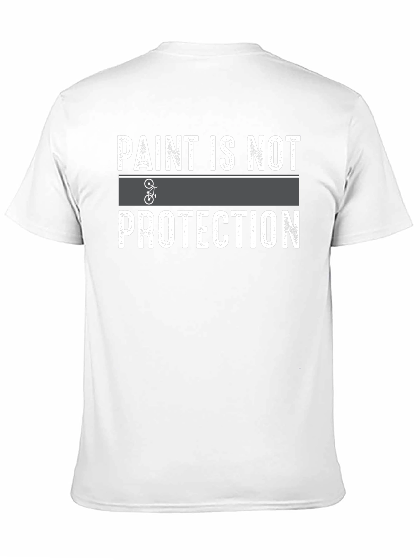 Paint is Not Protection T-Shirt