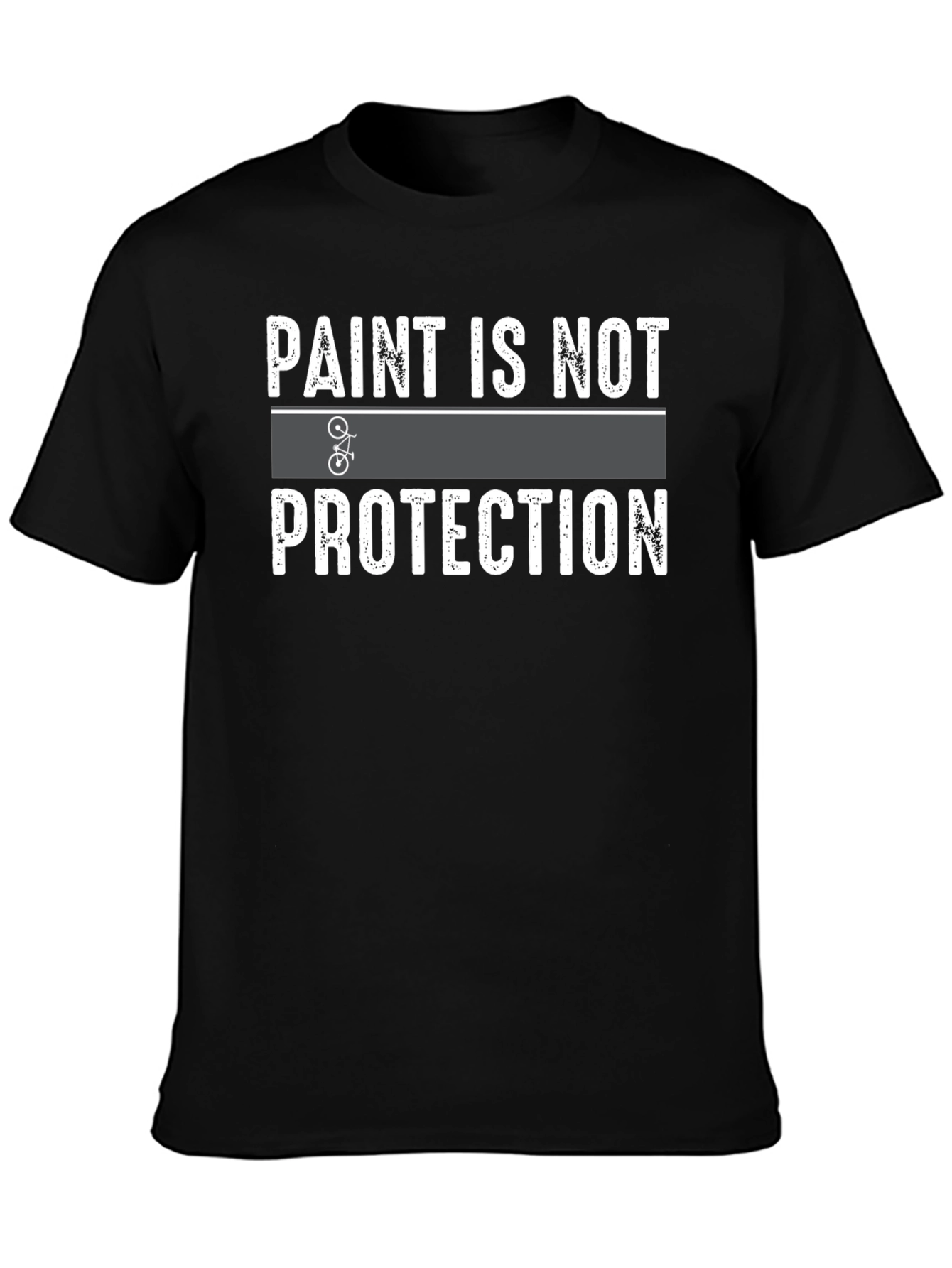 Paint is Not Protection T-Shirt