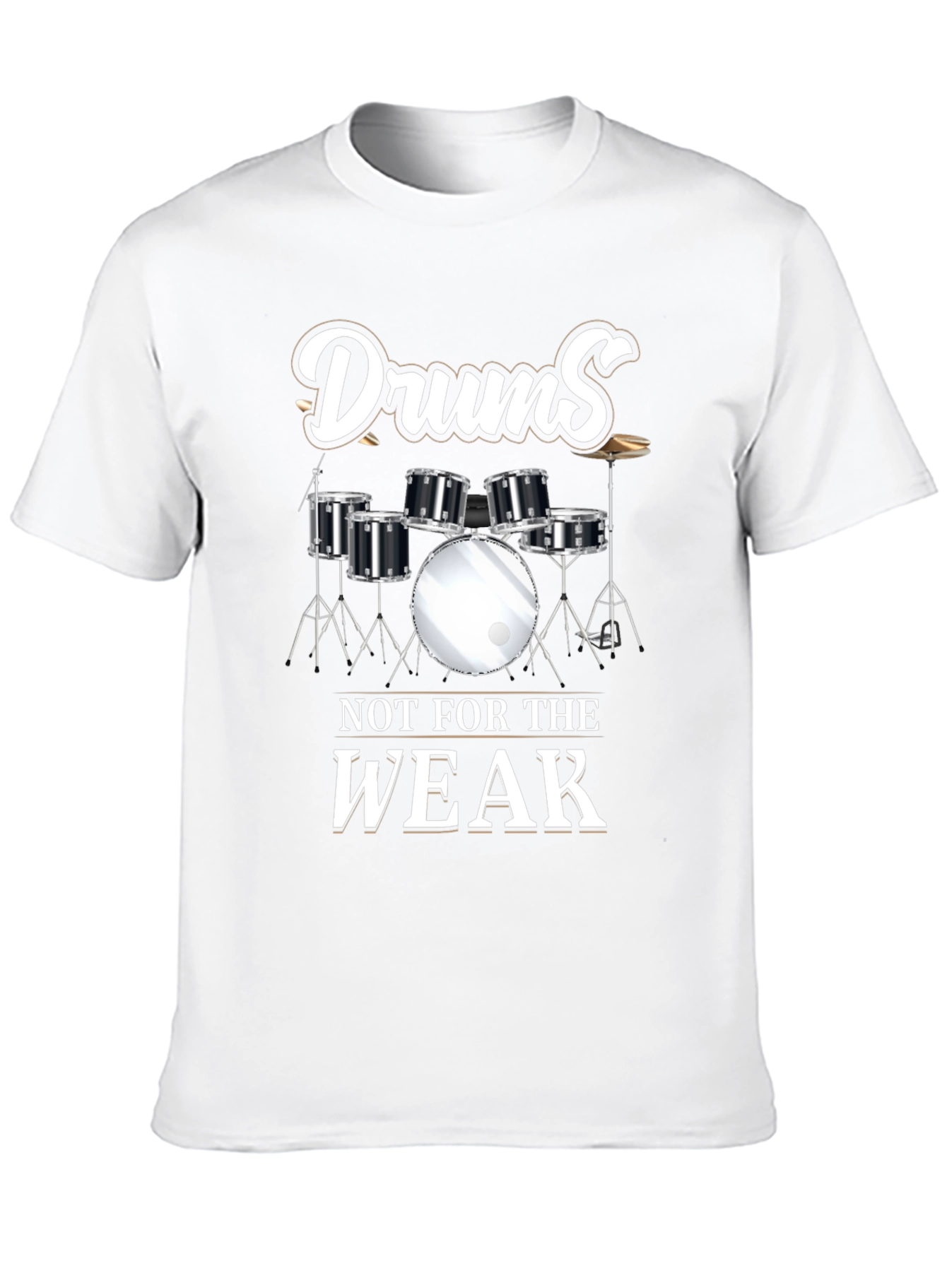 Drums Not For The Weak Graphic Tee