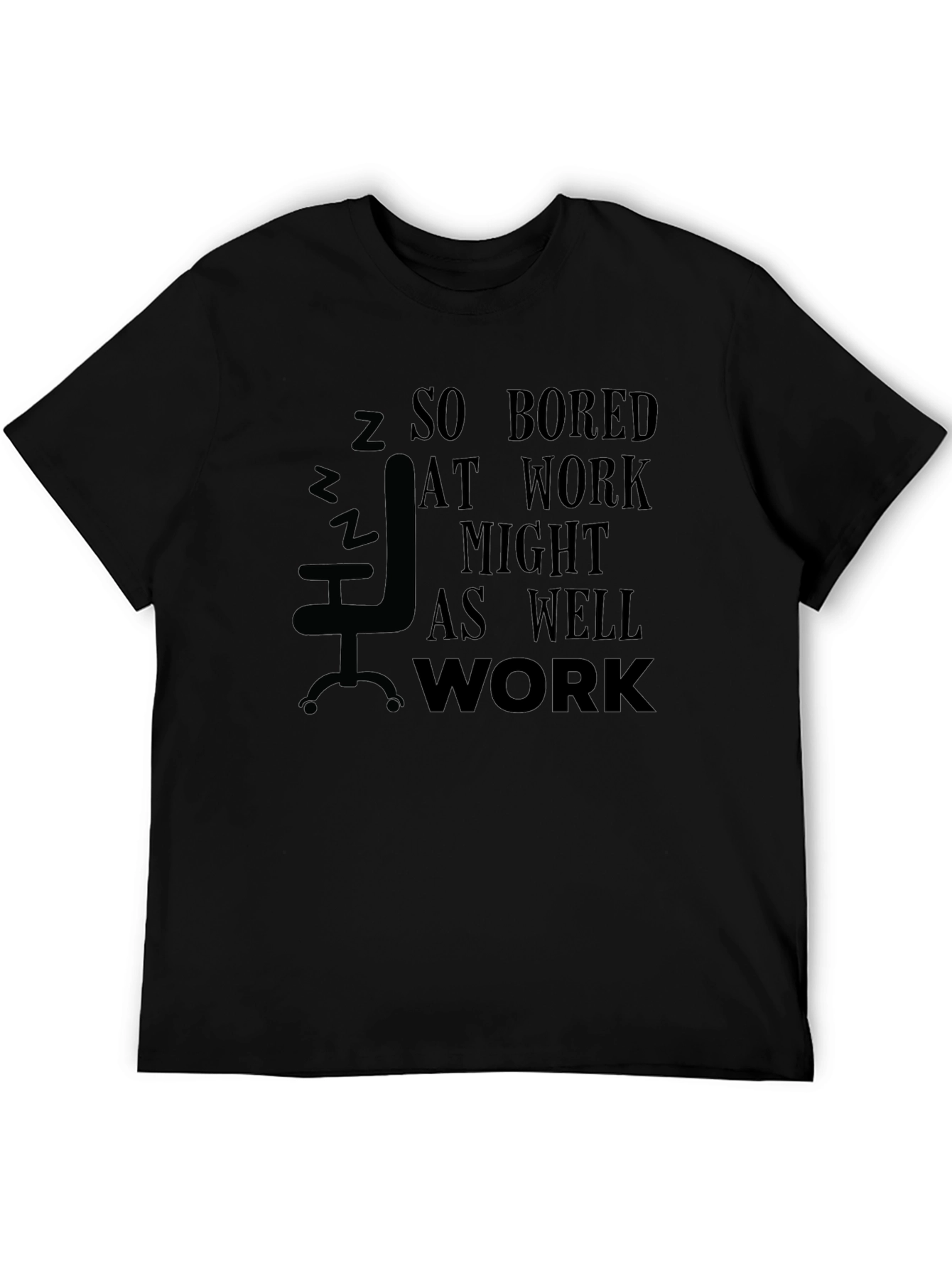 So Bored At Work T-Shirt