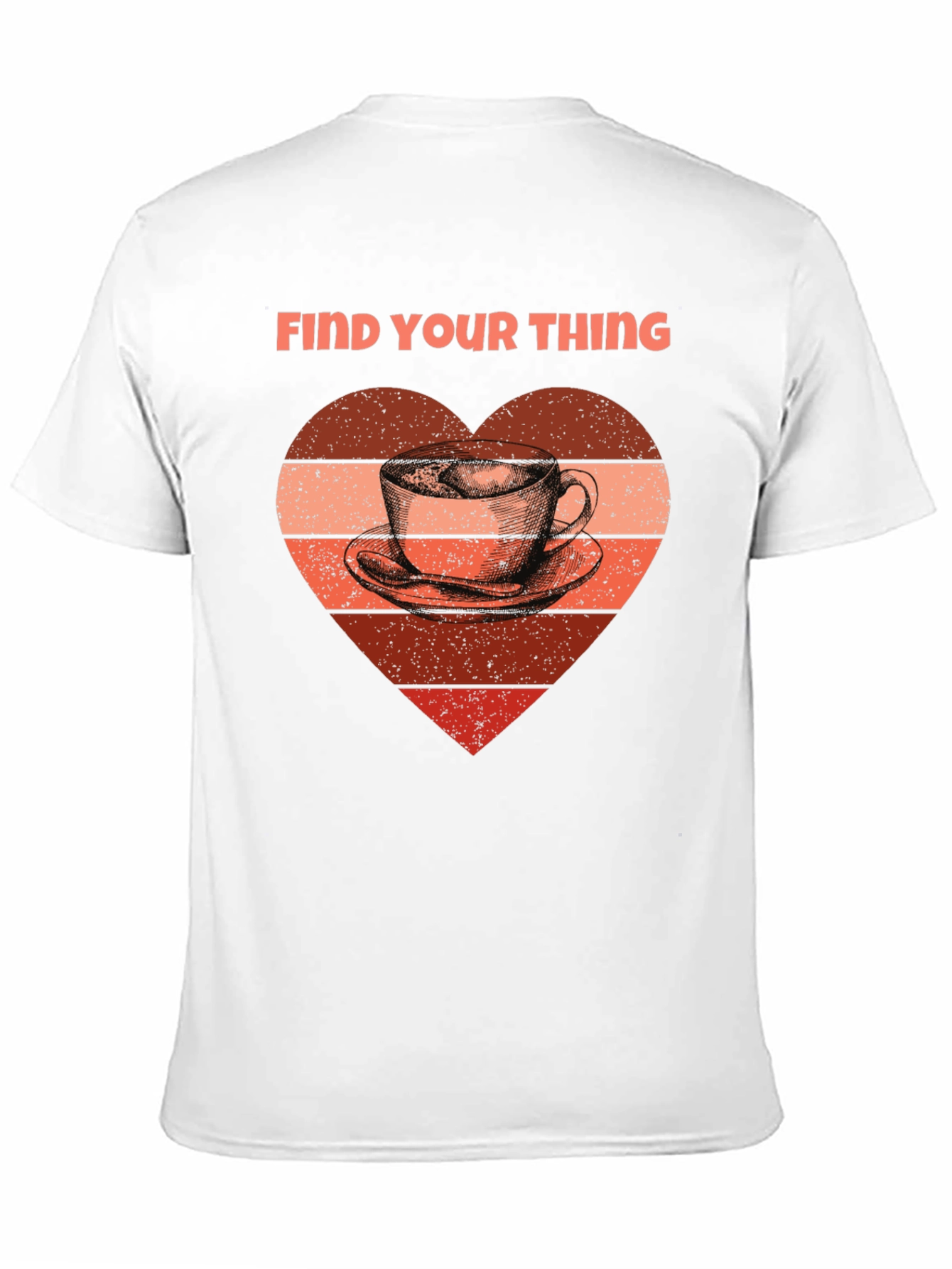 Find Your Thing Coffee Heart T-Shirt