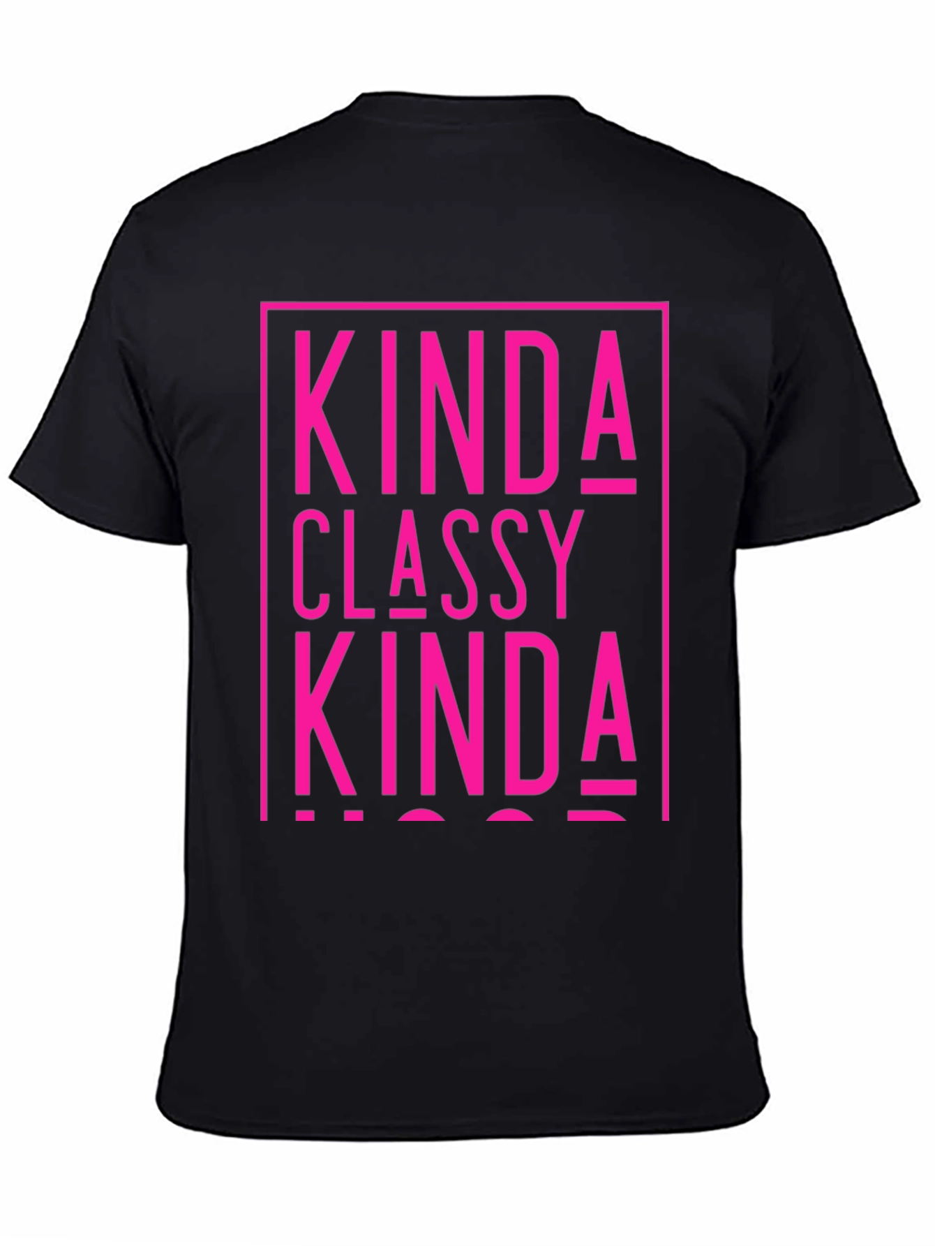 Kinda Classy Kinda Hood Graphic Tee - Unisex
