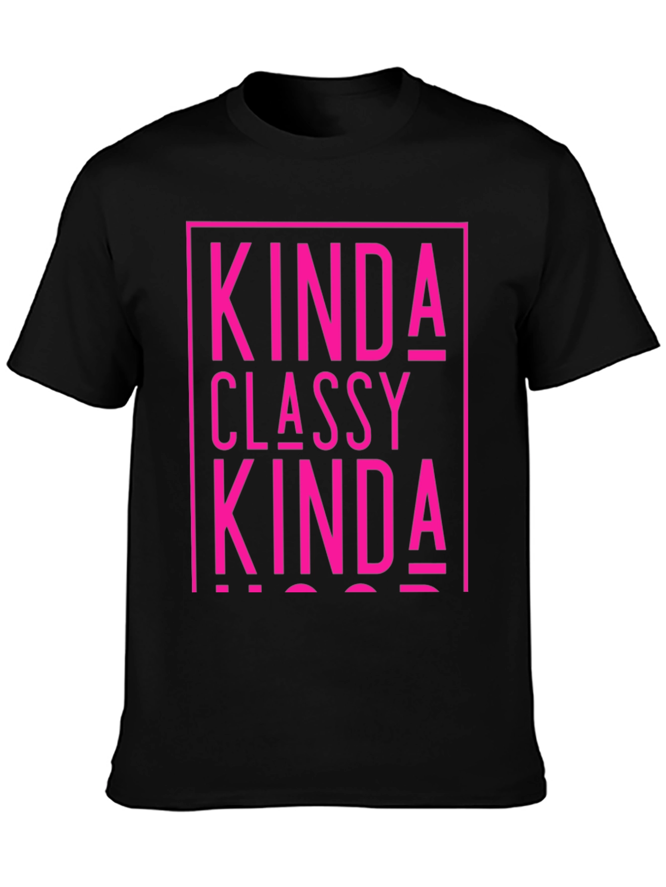 Kinda Classy Kinda Hood Graphic Tee - Unisex