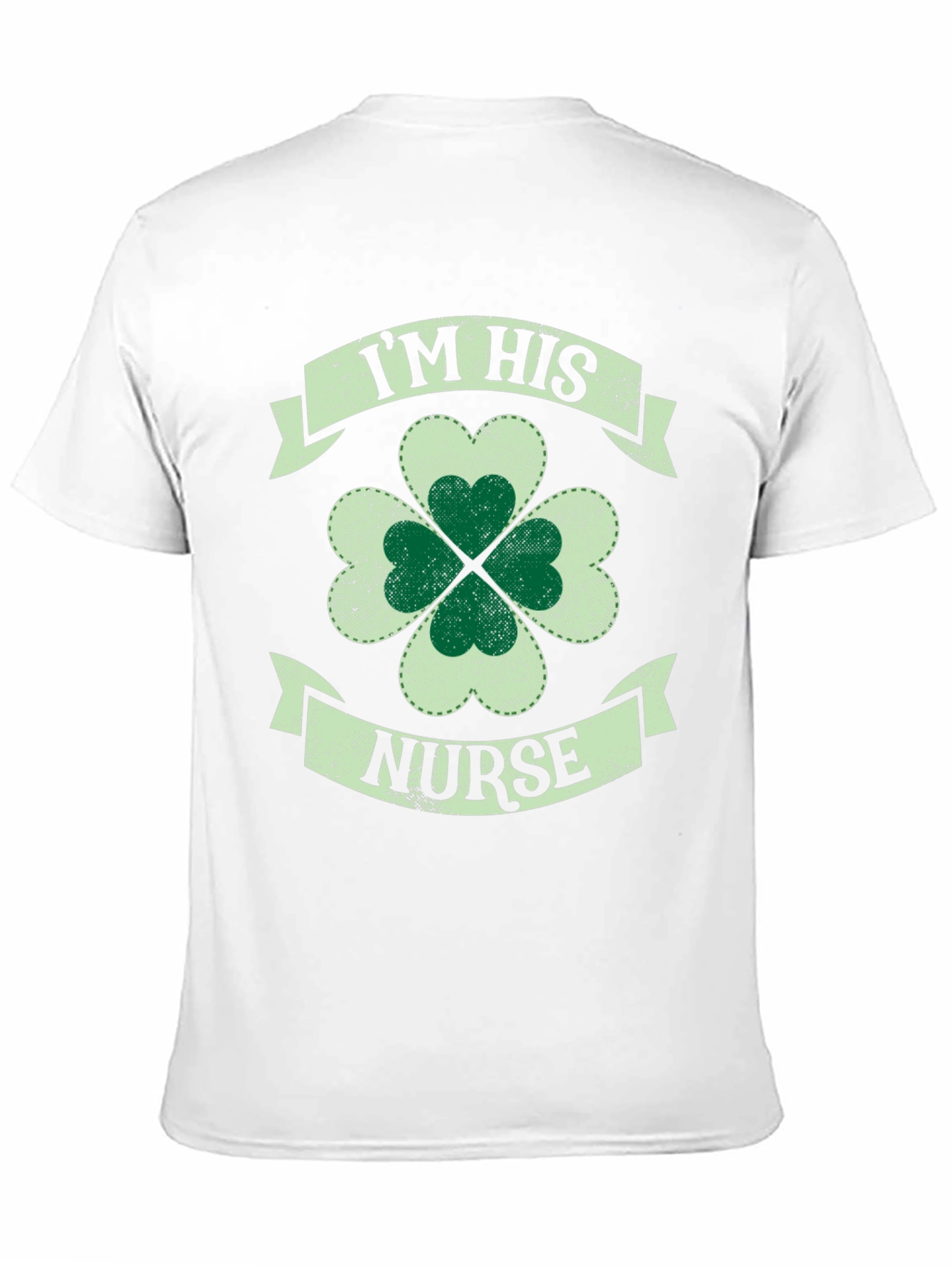 St. Patricks Day Im His Nurse Shamrock T-Shirt