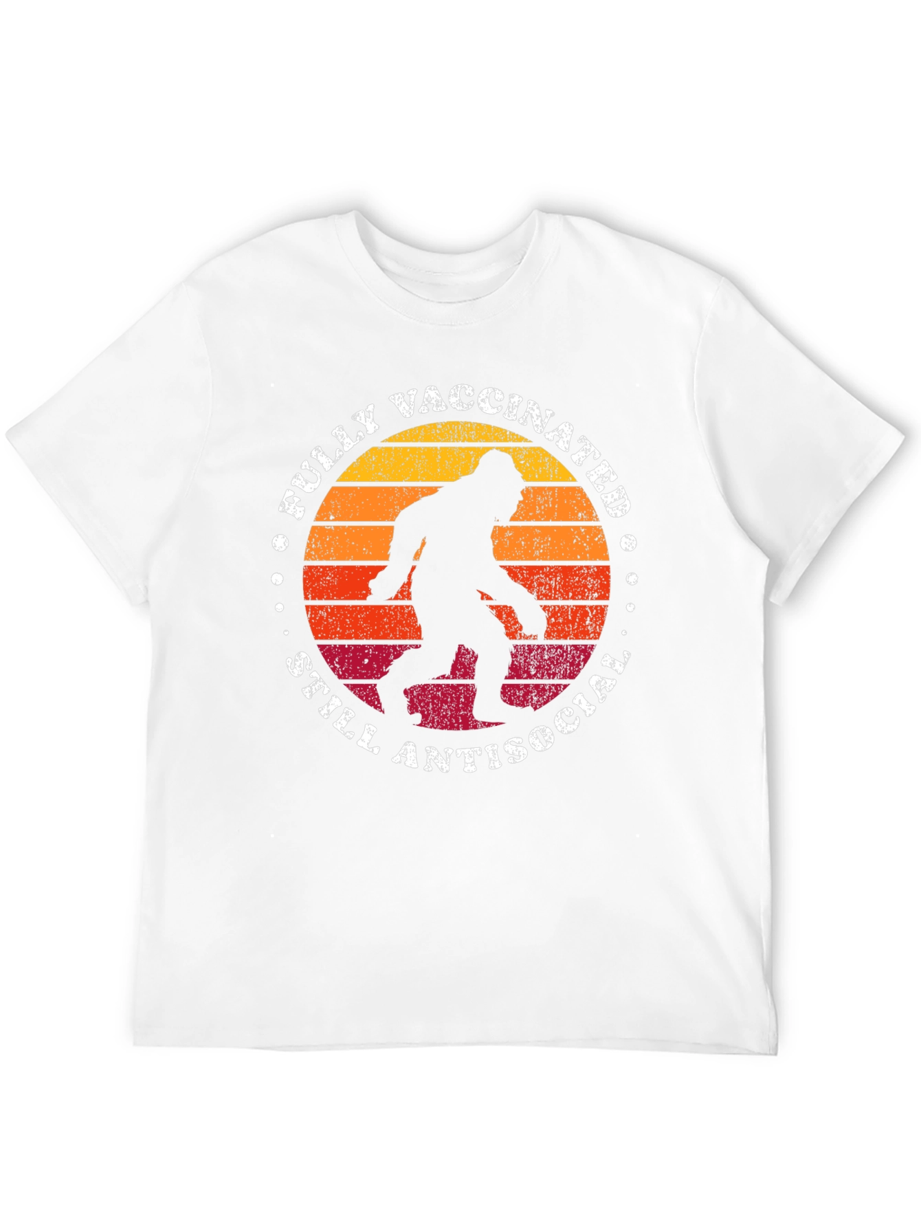Fully Vaccinated Still Antisocial Bigfoot T-Shirt