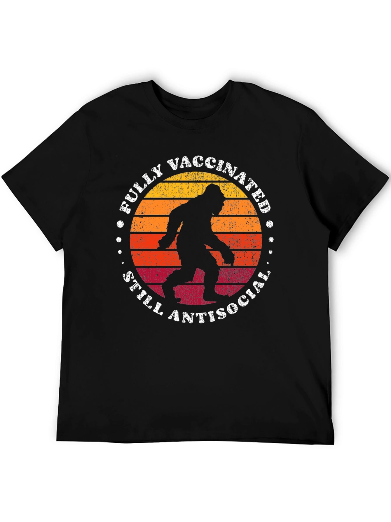 Fully Vaccinated Still Antisocial Bigfoot T-Shirt