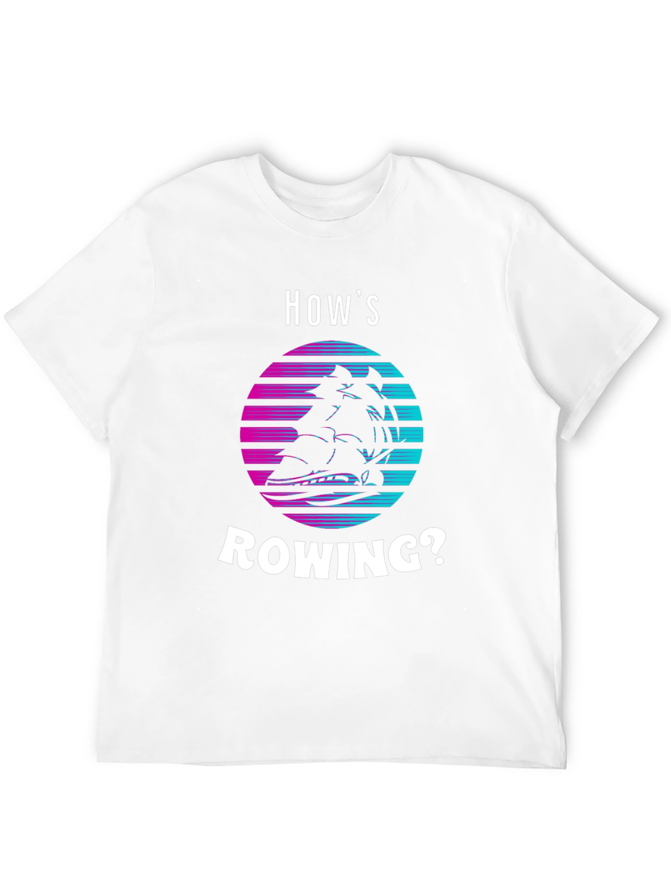 Hows Rowing? Retro Boat Graphic Tee