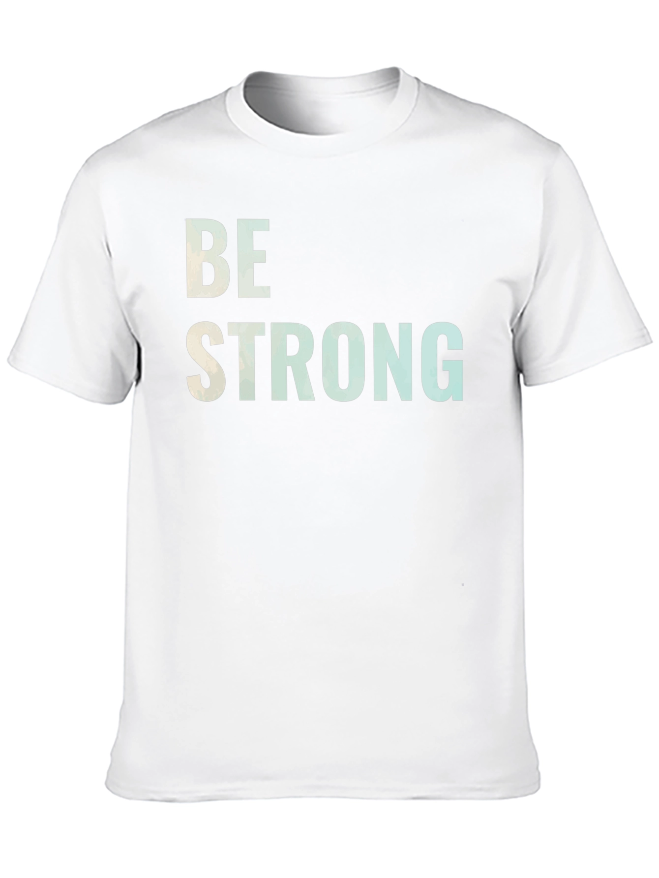 Be Strong Graphic T-Shirt - Motivational Tee