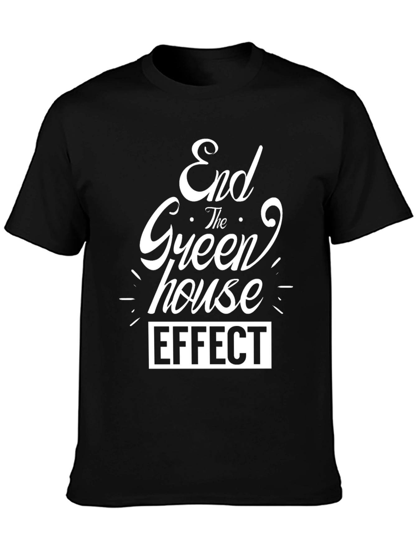 End Greenhouse Effect Graphic Tee