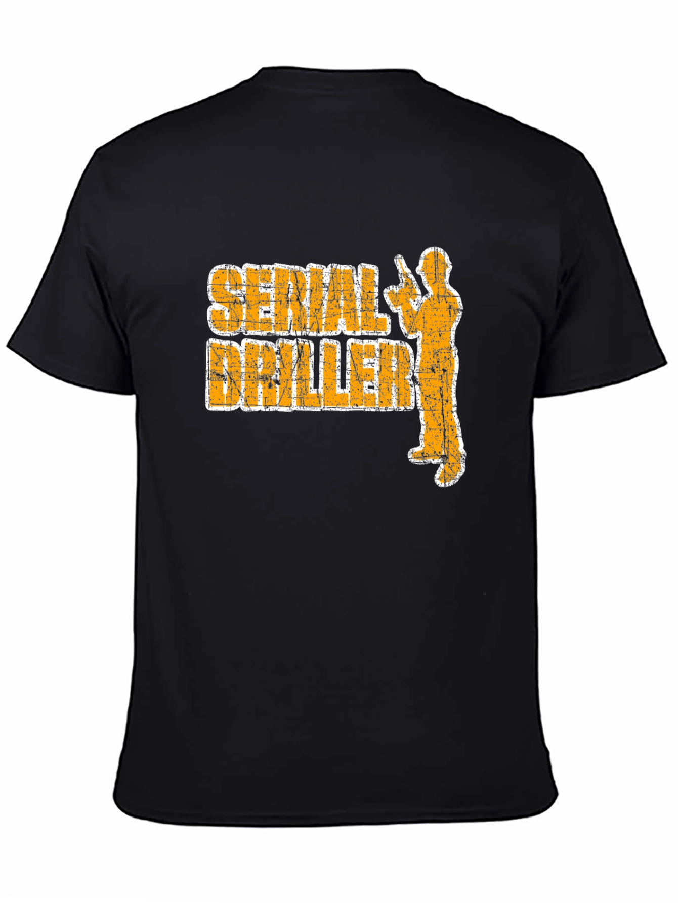 Serial Driller T-Shirt - Funny Construction Tee